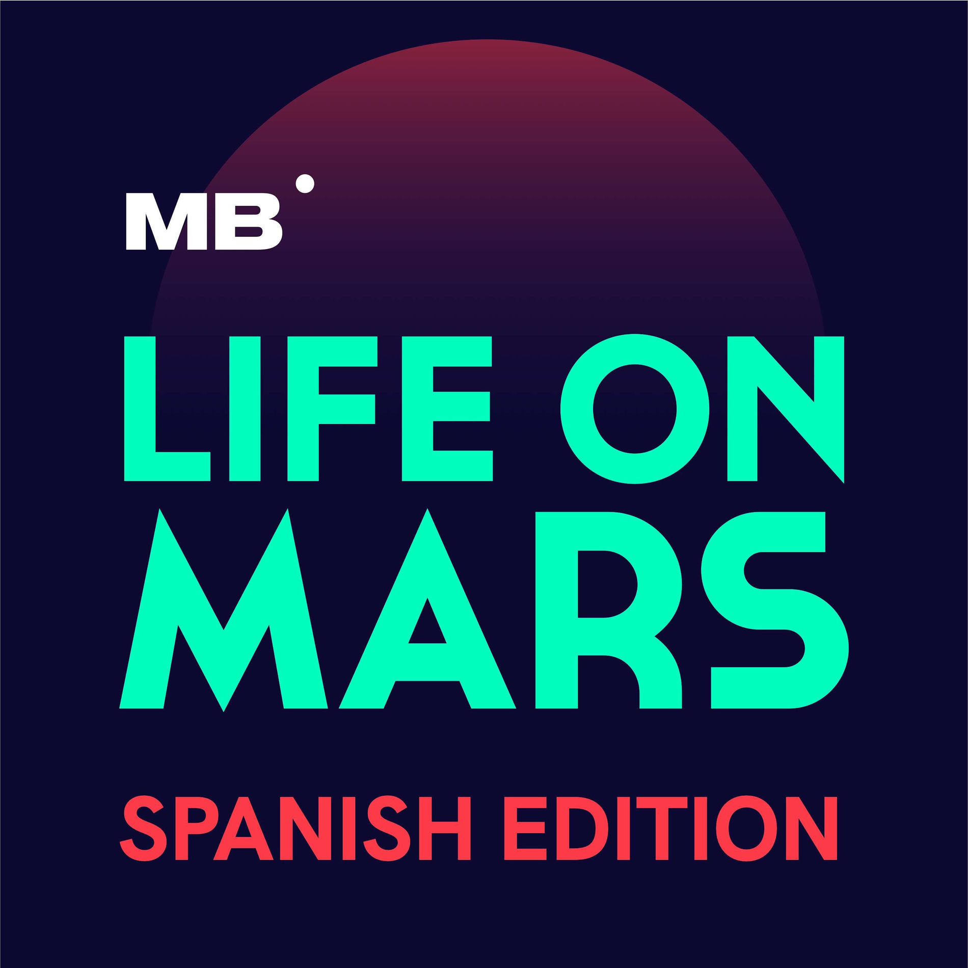 Show cover of Life on Mars - El podcast de MarsBased