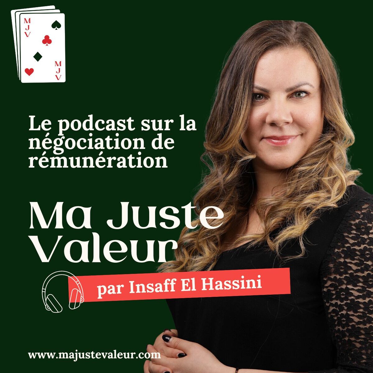 Show cover of MA JUSTE VALEUR®: LE Podcast sur la négociation de rémunération