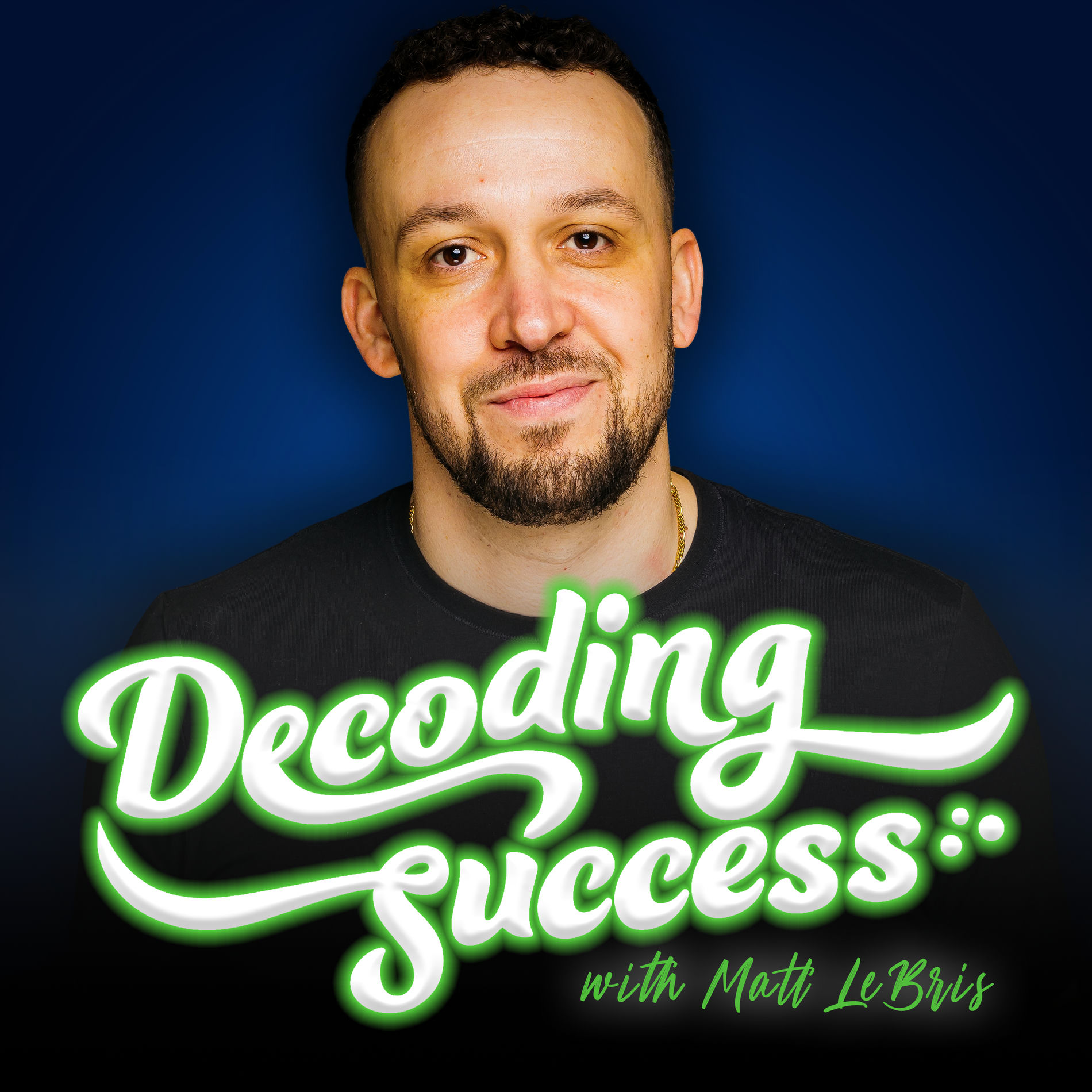 Show cover of Decoding Success with Matt LeBris