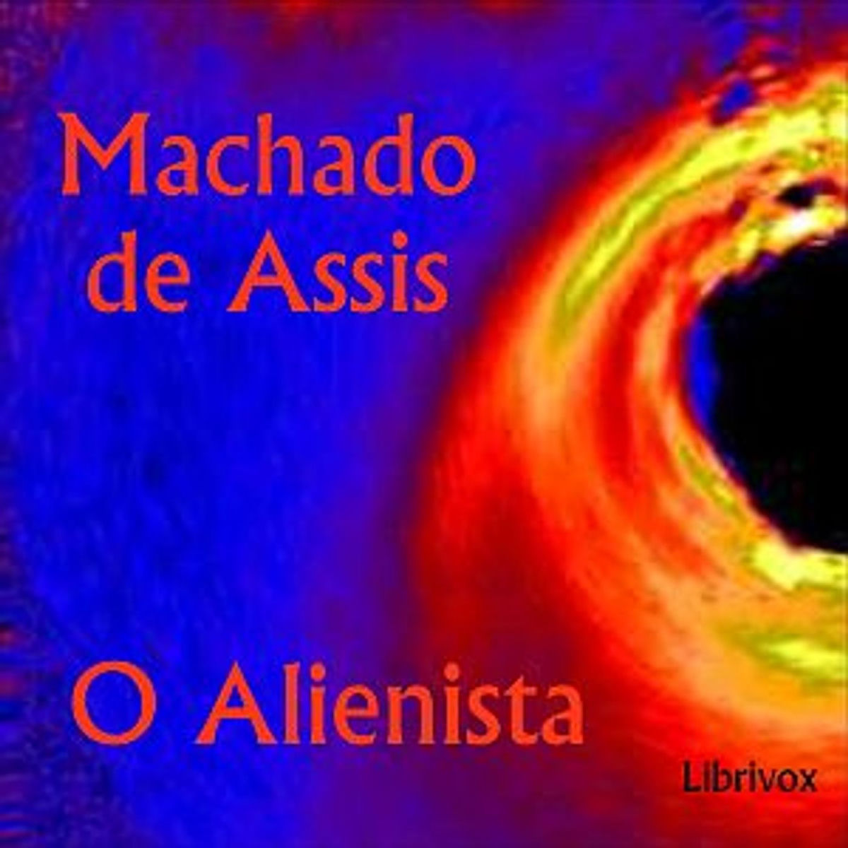 Show cover of Alienista, O by Joaquim Maria Machado de Assis (1839 - 1908)