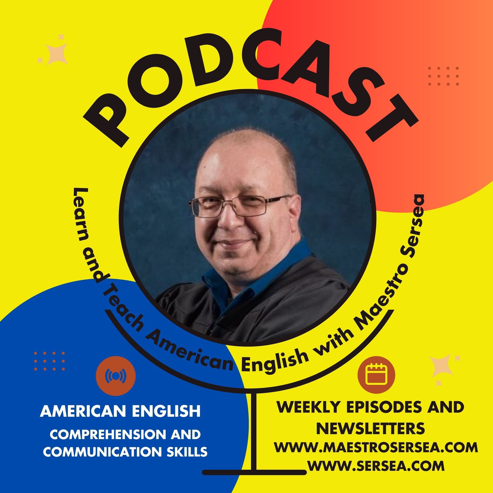 Show cover of Learn and Teach American English with Maestro Sersea Podcast