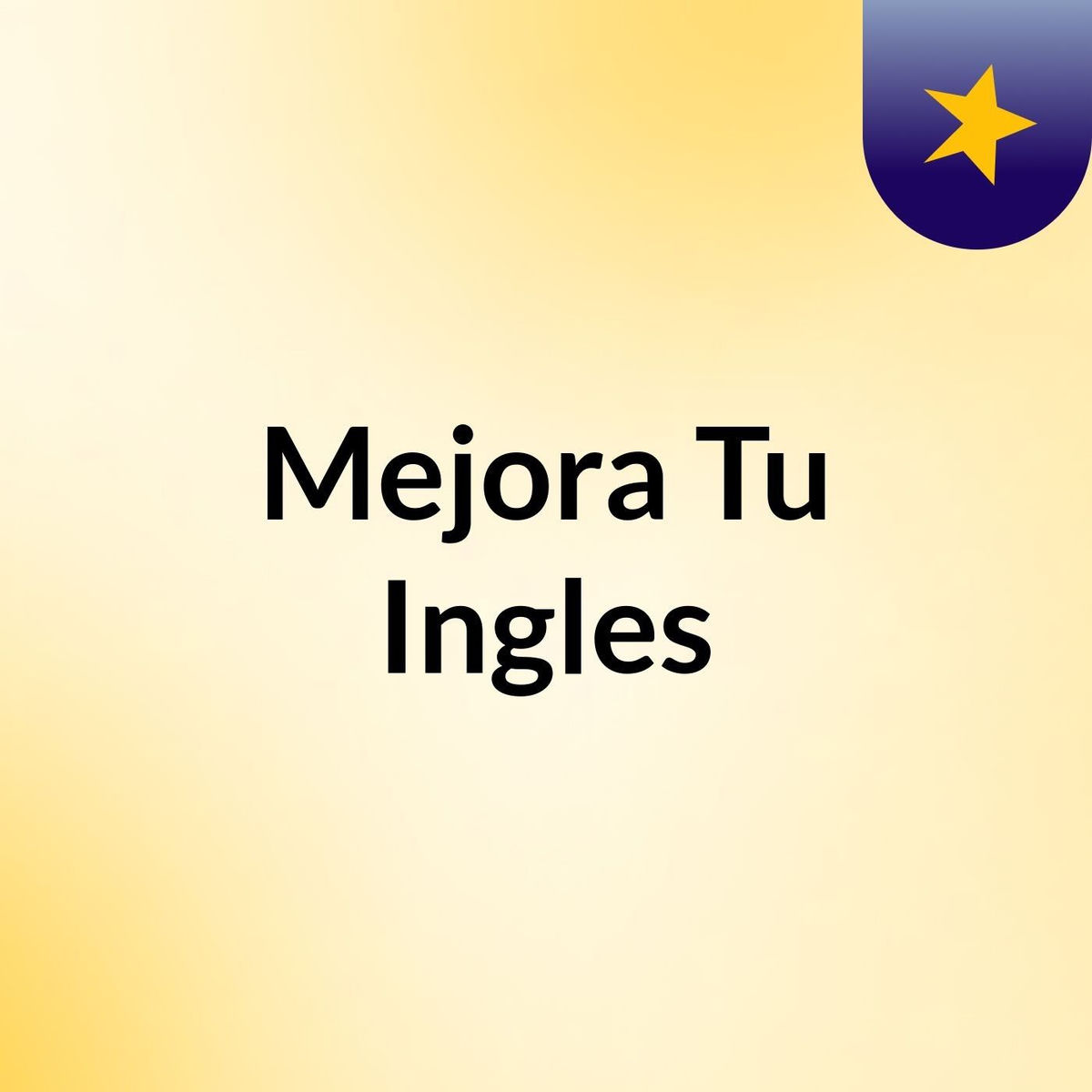 Show cover of Mejora Tu Ingles