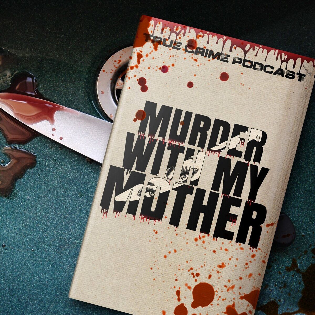 Show cover of Murder With My Mother - A True Crime Podcast