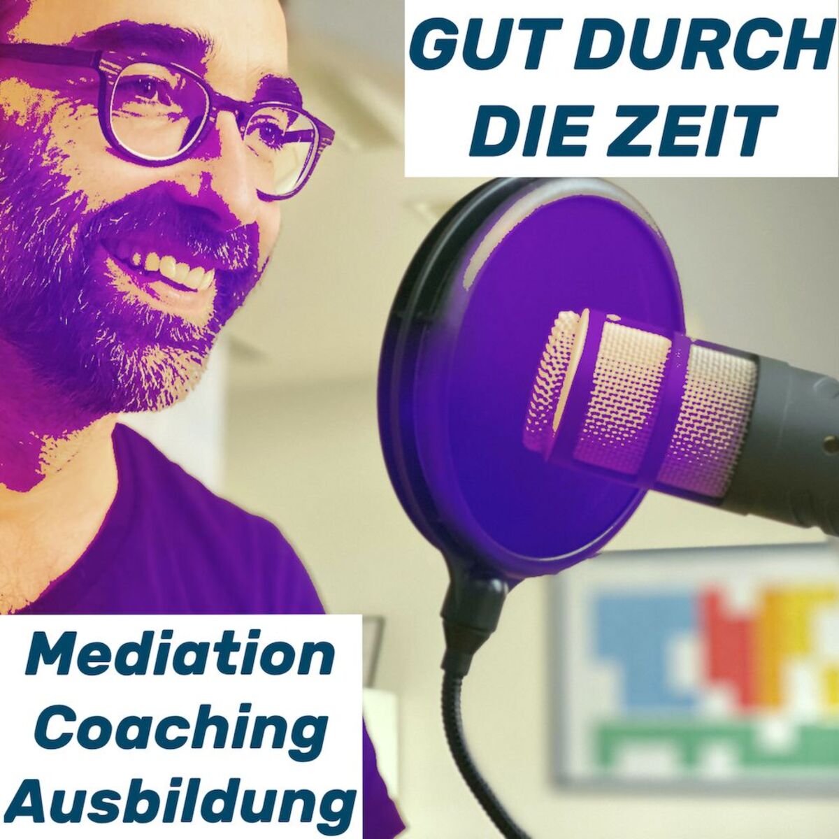 Show cover of Gut durch die Zeit. Der Podcast rund um Mediation, Konflikt-Coaching und Organisationsberatung.