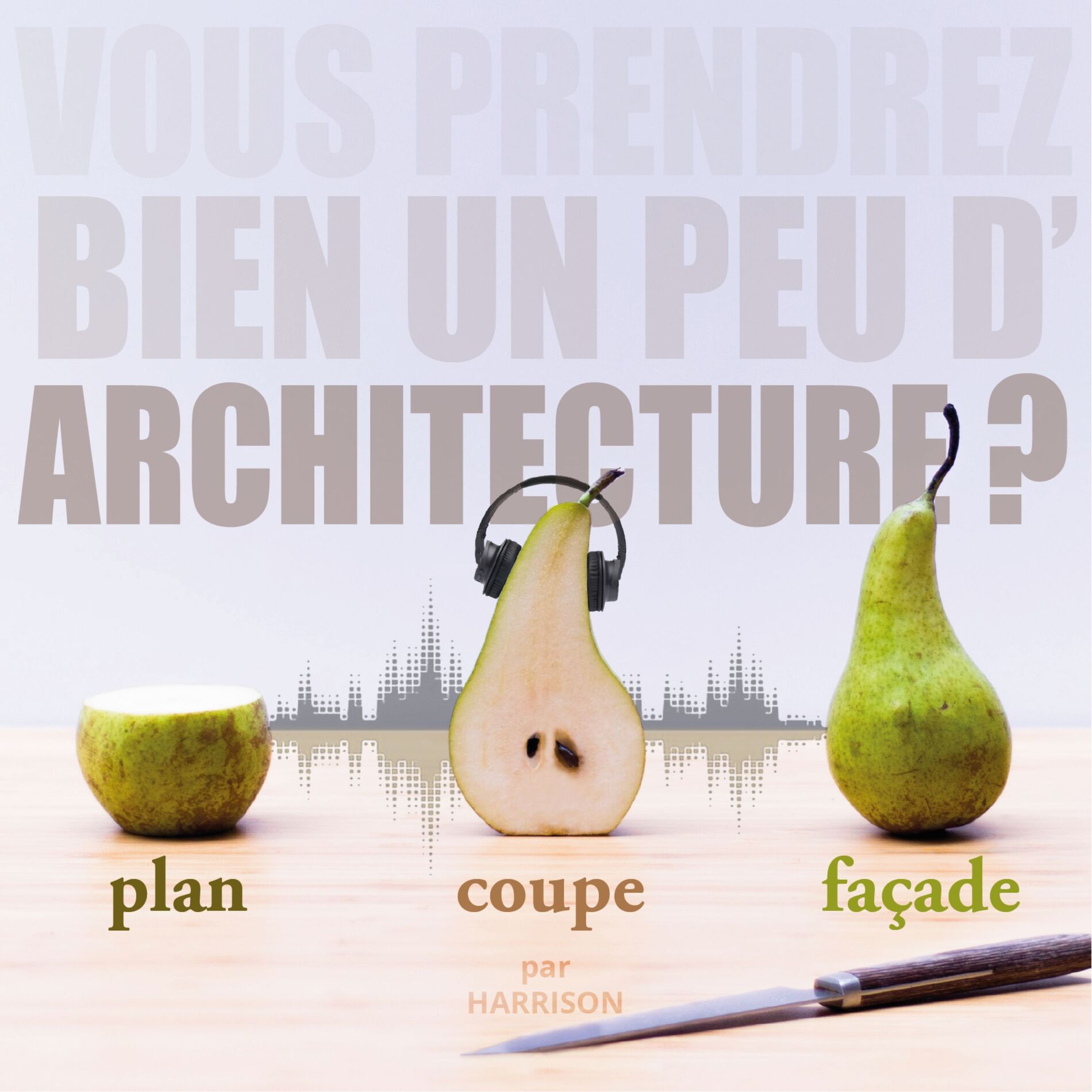 Show cover of Vous prendrez bien un peu d'architecture ?