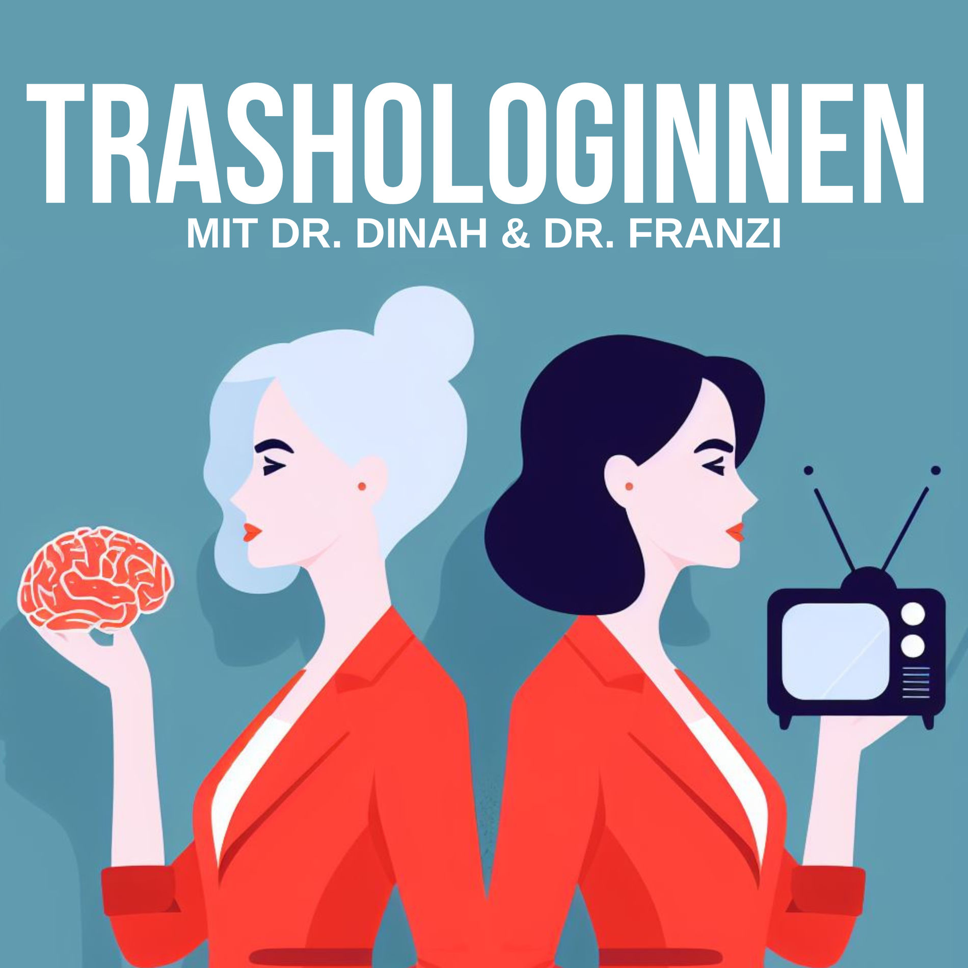 Show cover of Trashologinnen - Reality-TV psychologisch analysiert