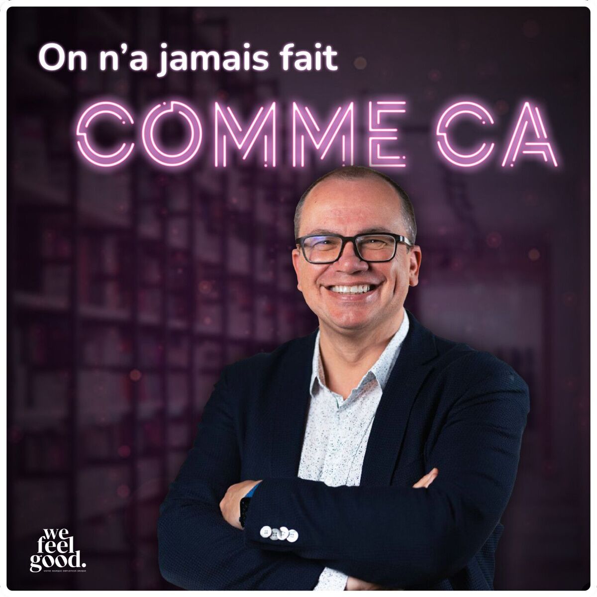 Show cover of On n'a jamais fait comme ça - Ressources Humaines, recrutement, management, marque employeur, diversité, formation : vous saurez tout en RH