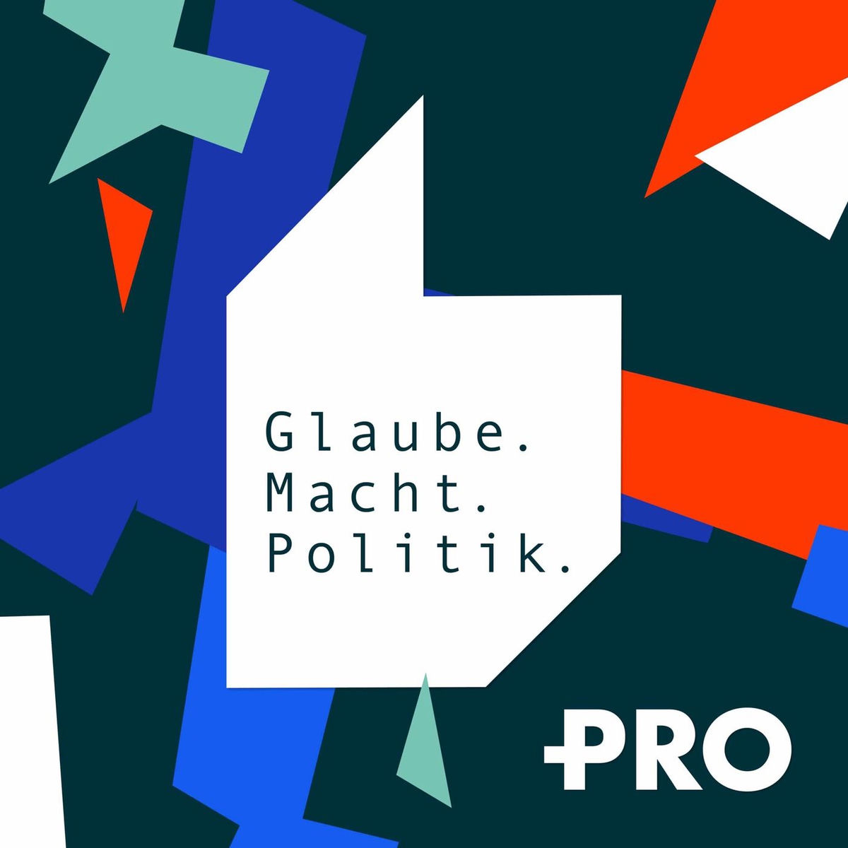 Show cover of Glaube. Macht. Politik.