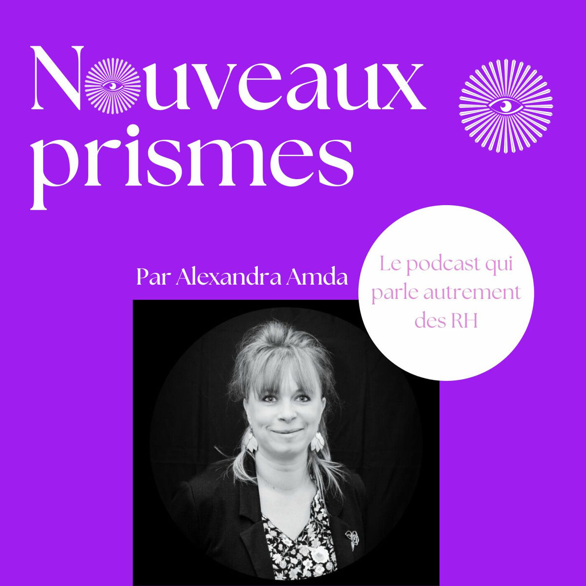 Show cover of Nouveaux Prismes - Ressources Humaines (RH), recrutement, management, marque employeur et parentalité en entreprise