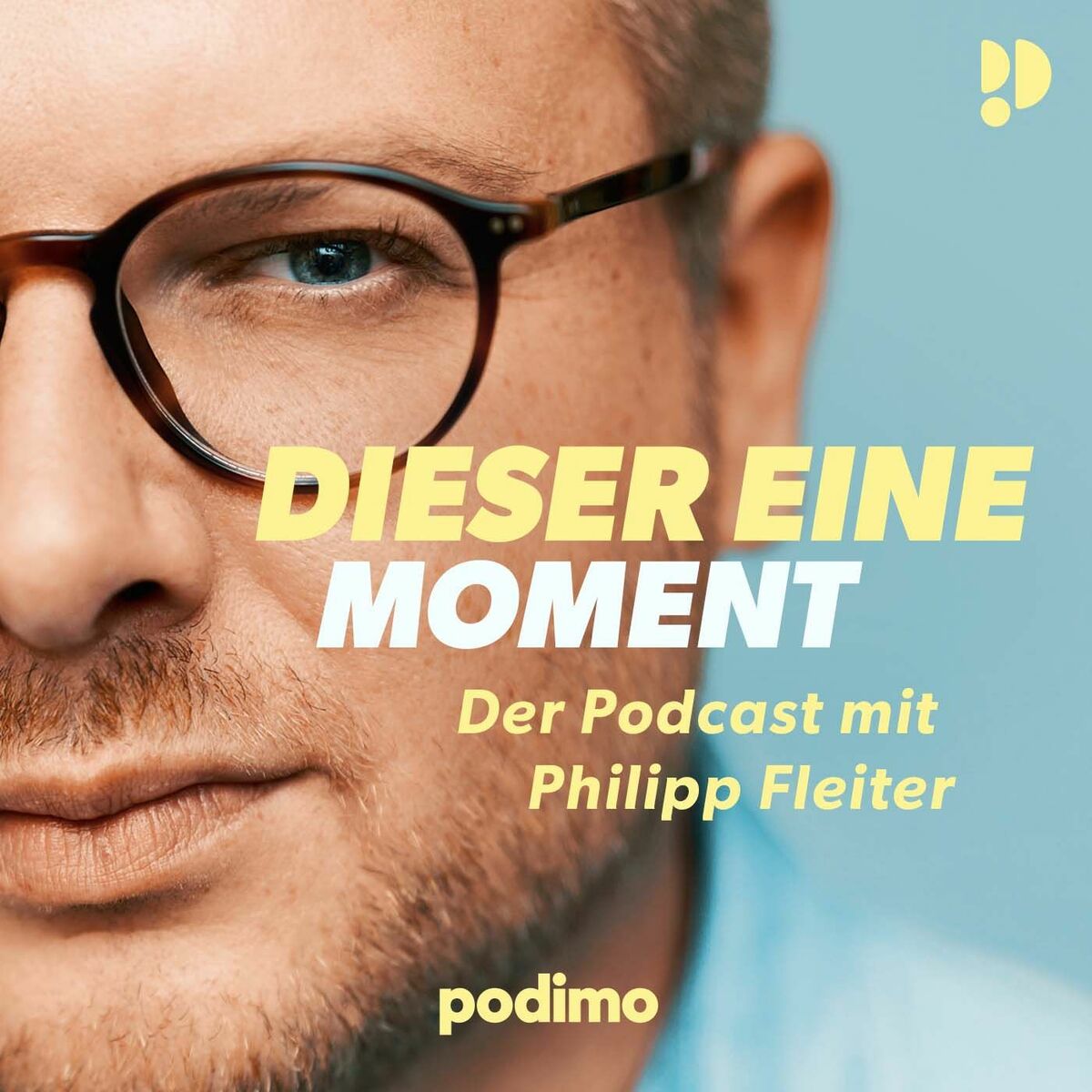Show cover of Dieser eine Moment – Der Podcast mit Philipp Fleiter