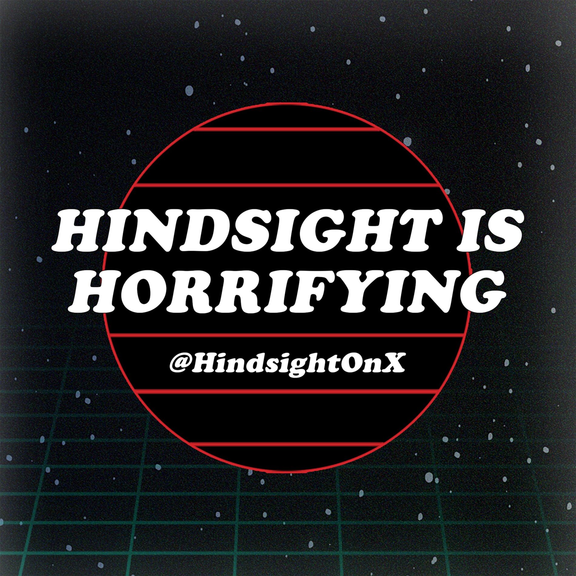 Show cover of Hindsight is Horrifying