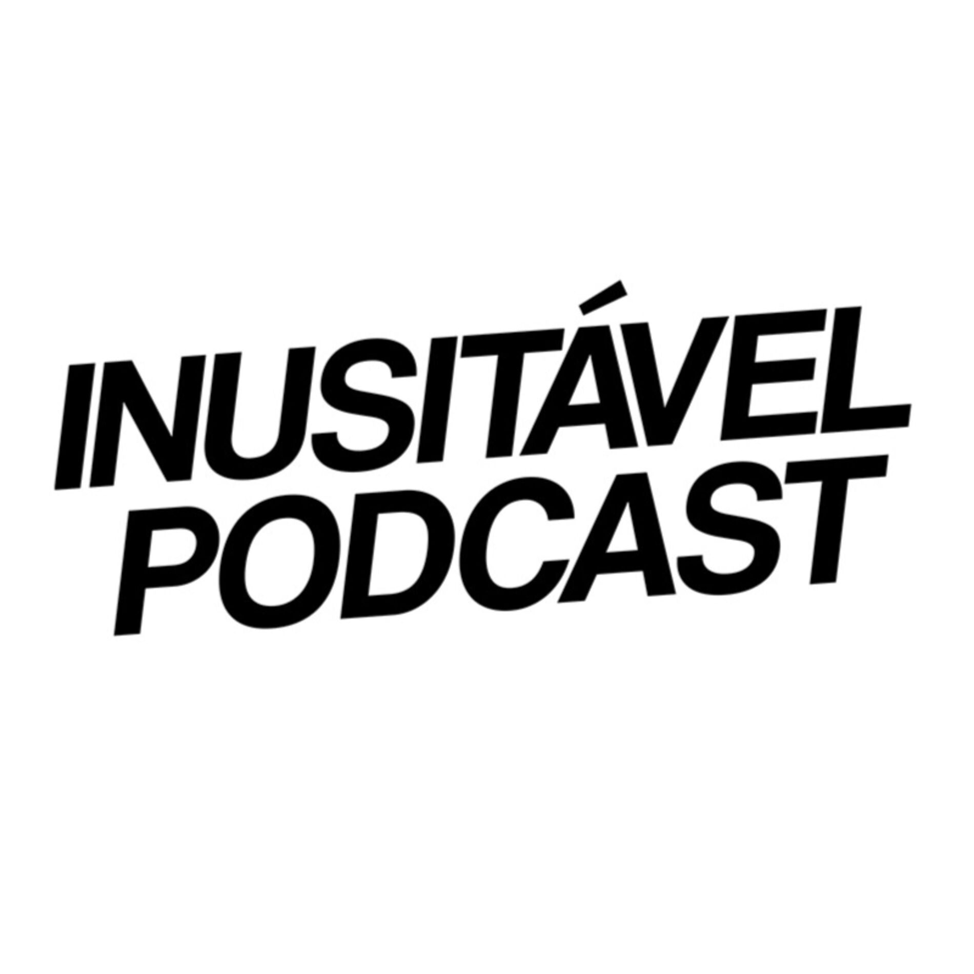 Show cover of Inusitável Podcast