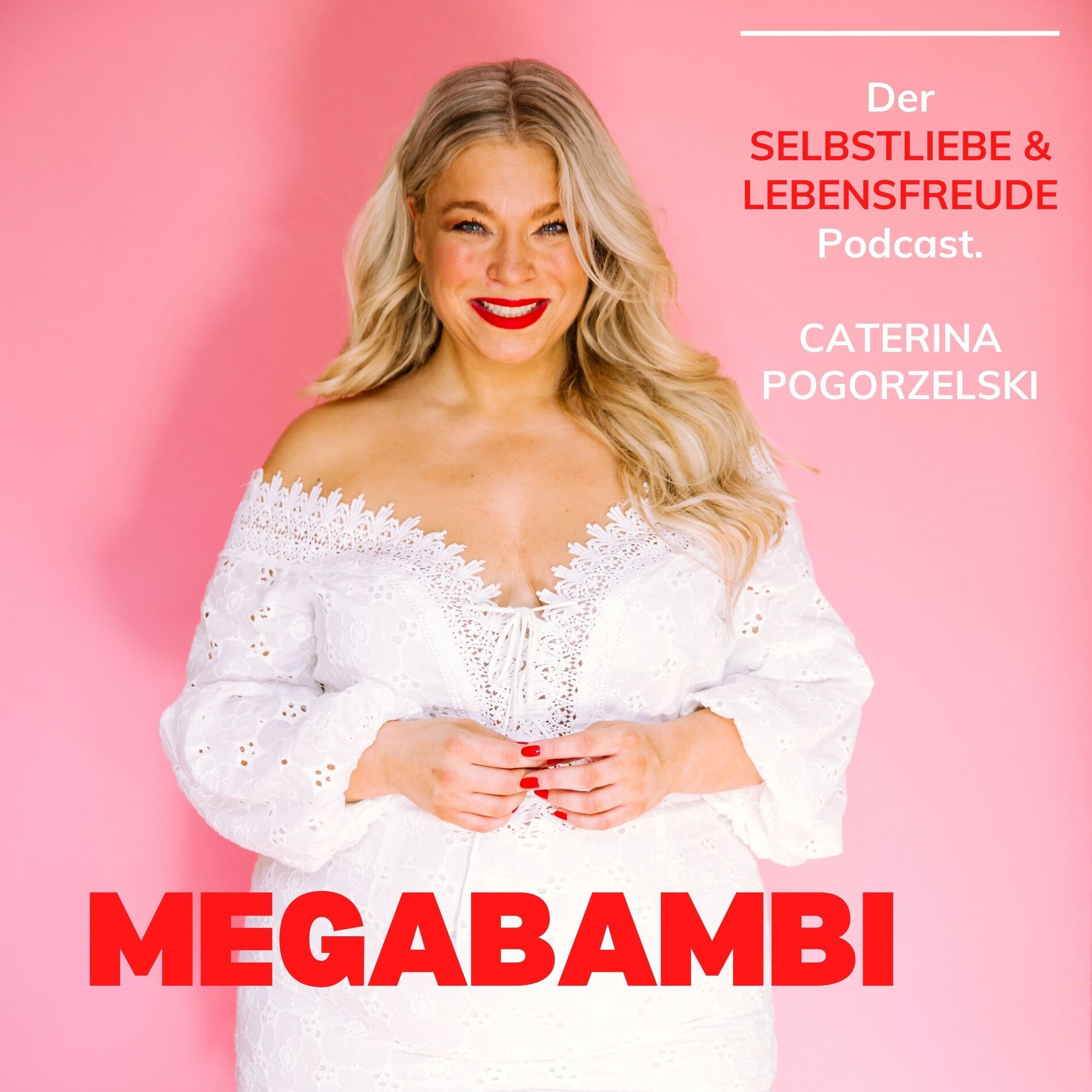 Show cover of MEGABAMBI - Selbstliebe, Lebensfreude,Selbstbewusstsein, Selbstfürsorge, Weiblichkeit & Achtsamkeit