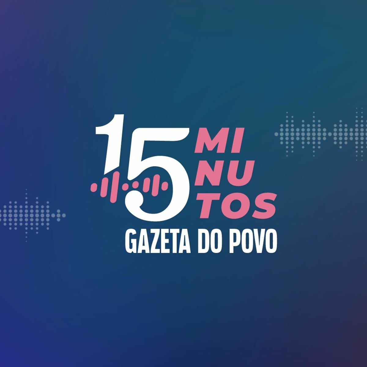 Show cover of 15 Minutos - Gazeta do Povo