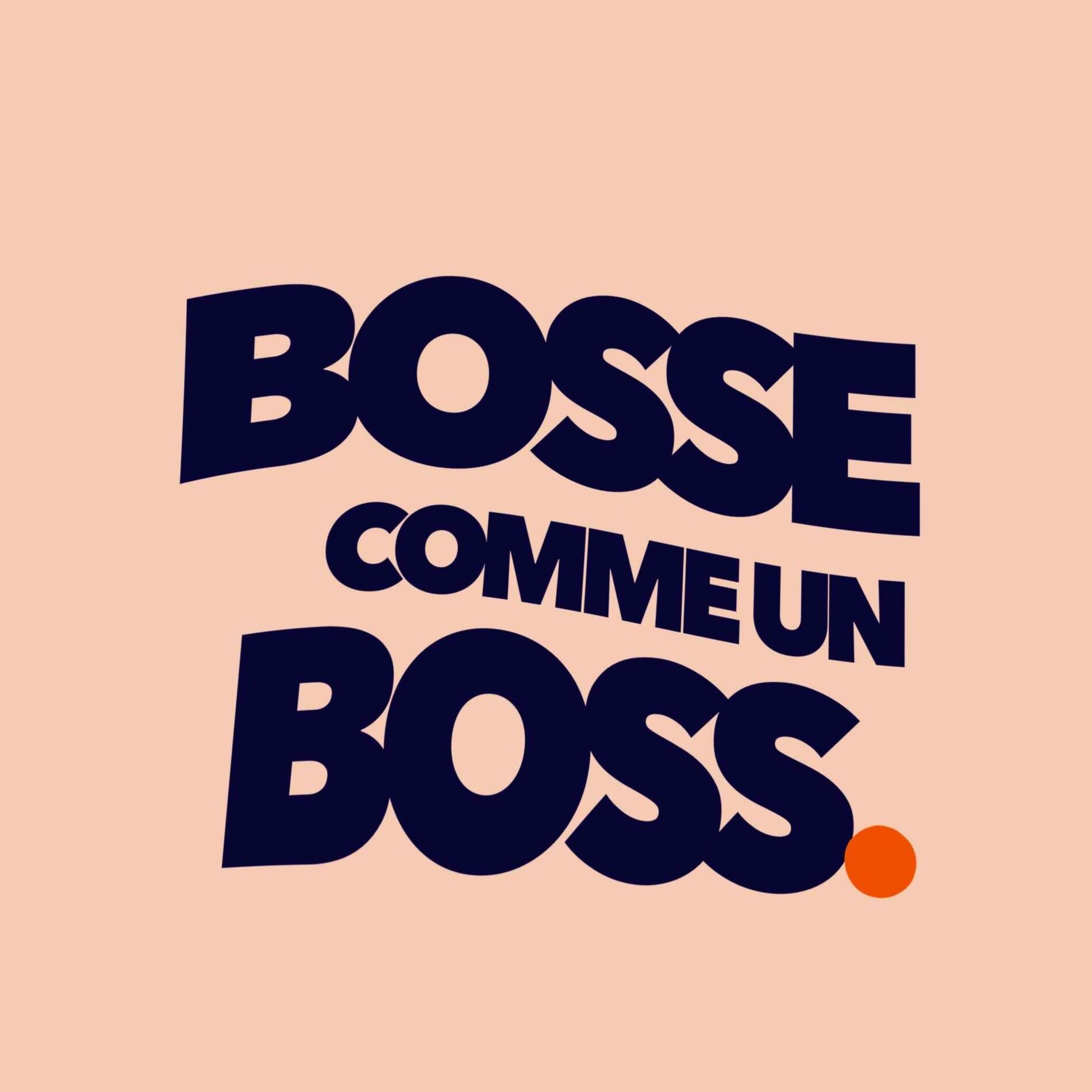 Show cover of Bosse comme un boss