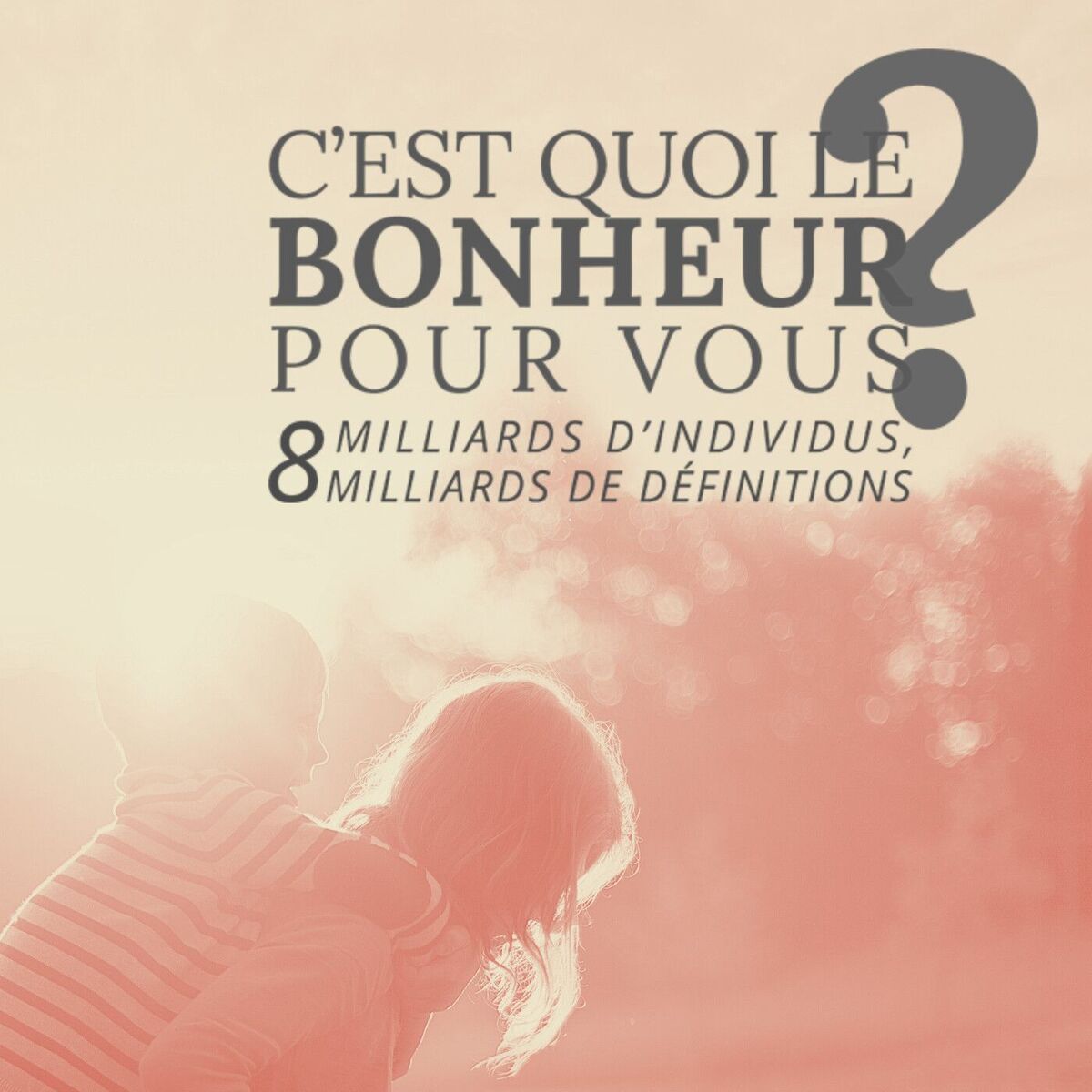 Show cover of C'est quoi le bonheur pour vous?