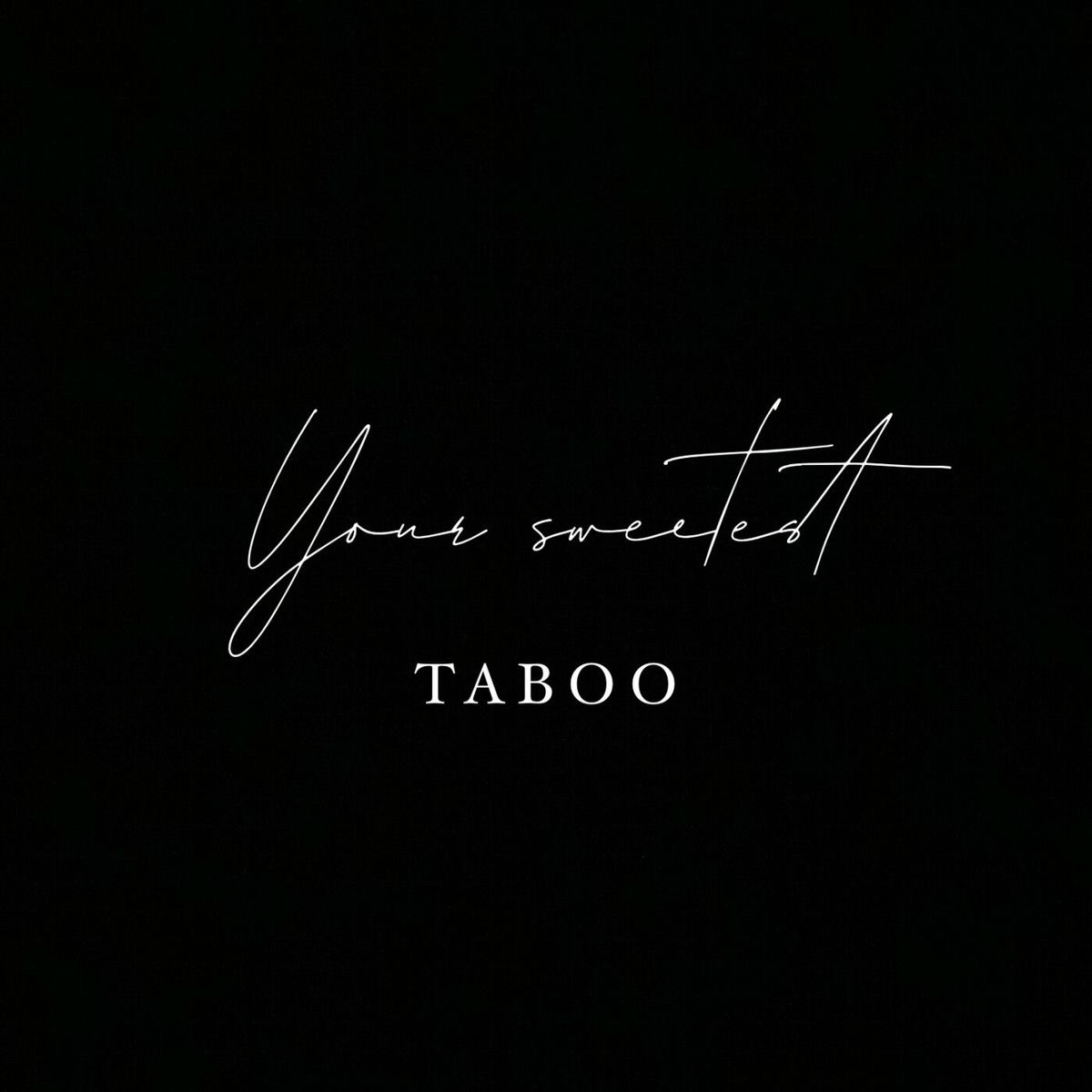 Show cover of YOUR SWEETEST TABOO