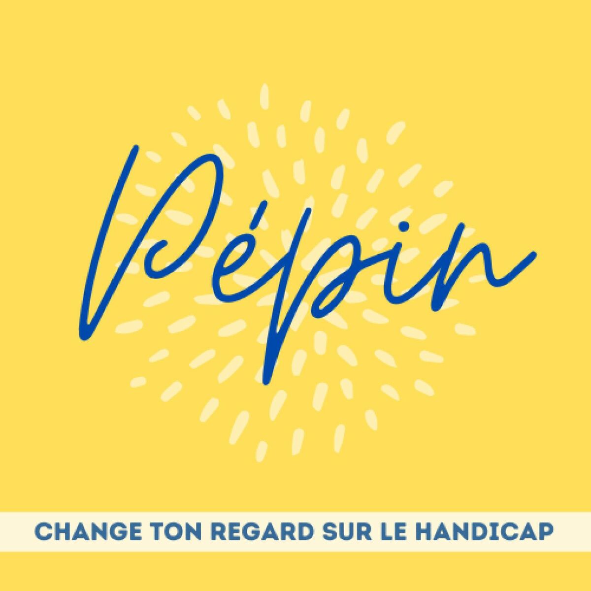 Show cover of Pépin, change ton regard sur le handicap