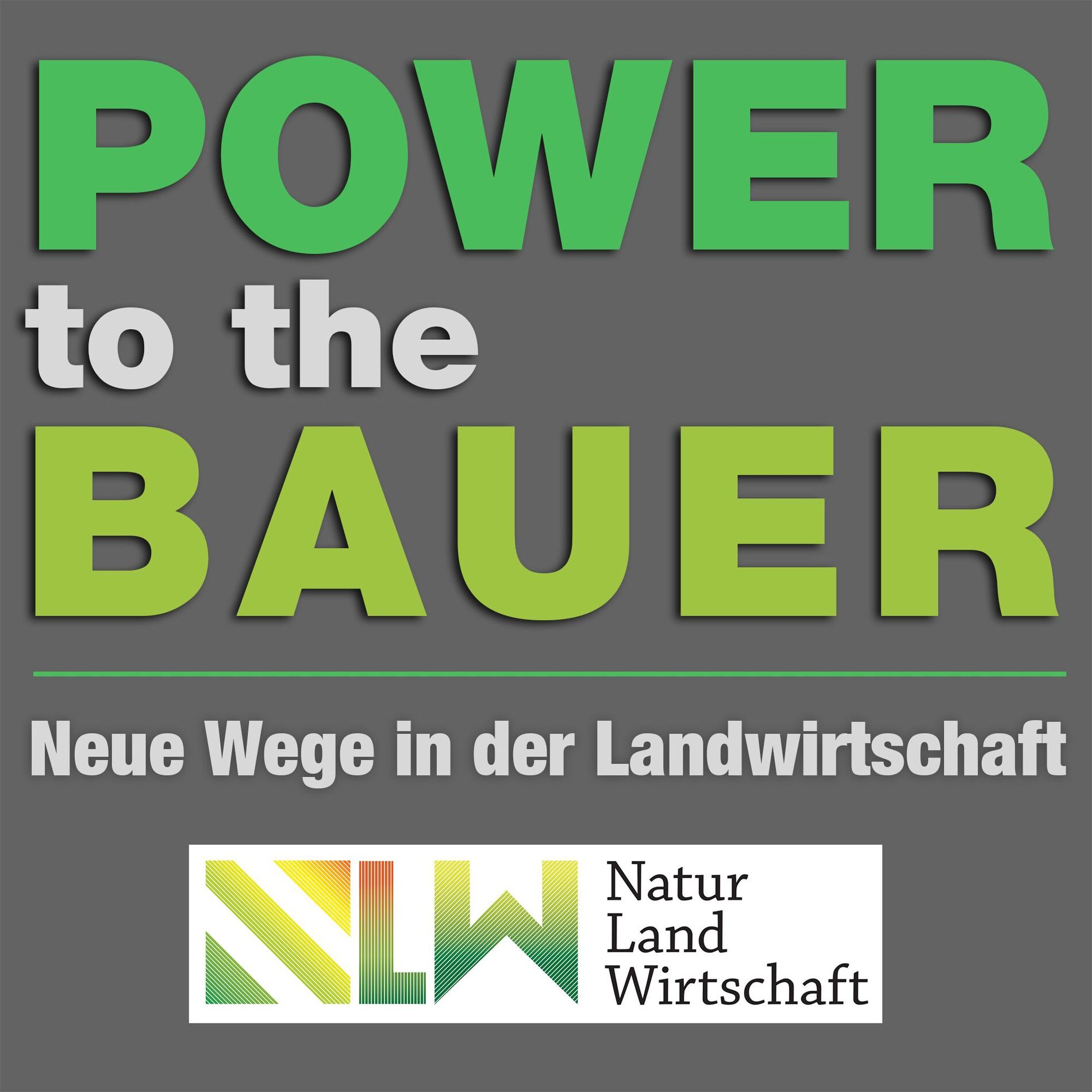 Show cover of Power to the Bauer - Neue Wege in der Landwirtschaft