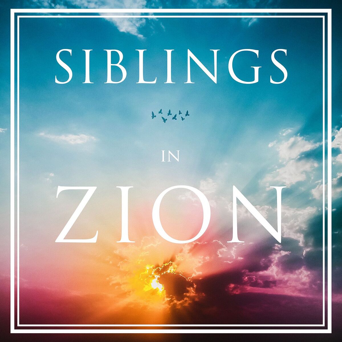 Show cover of Siblings in Zion