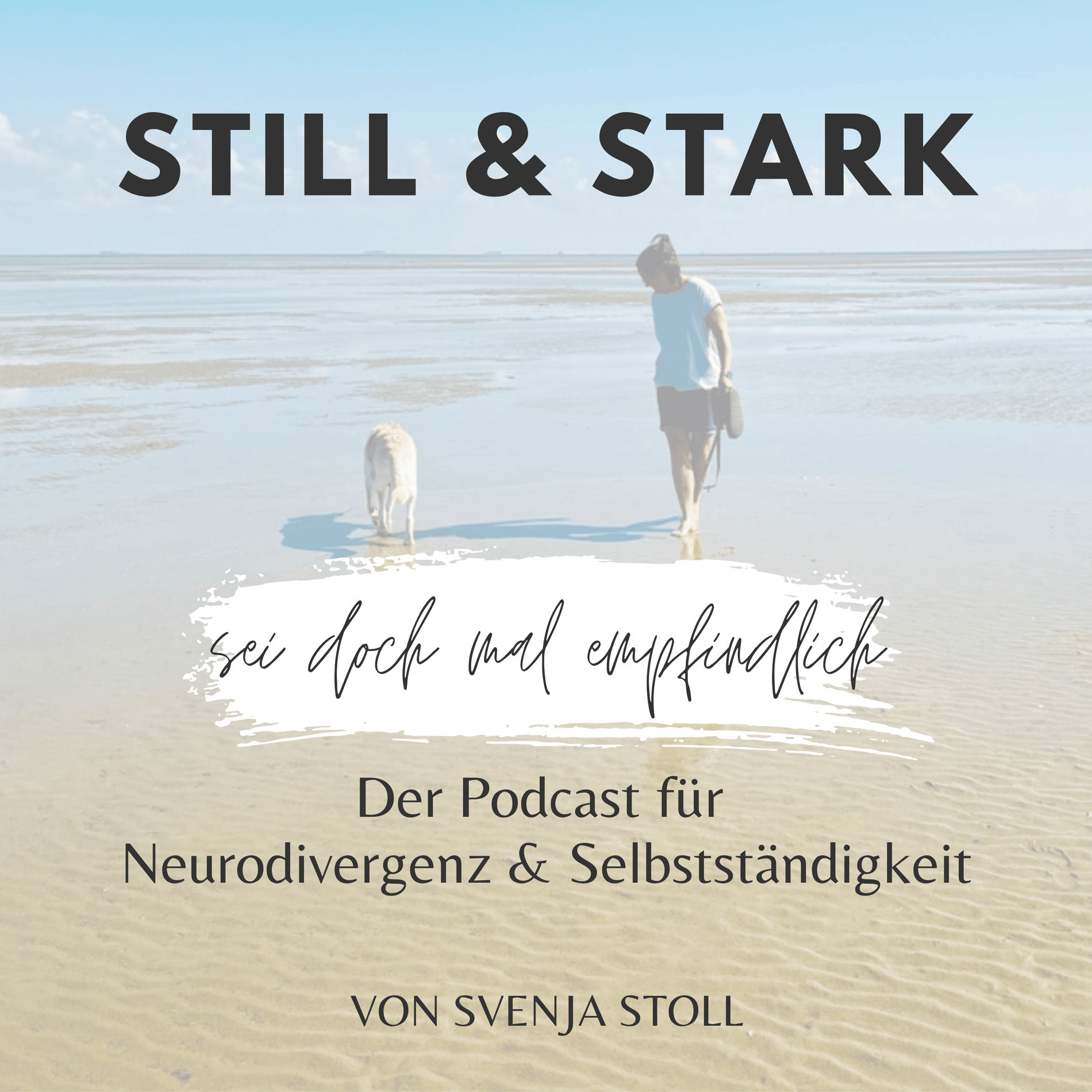 Show cover of Still & Stark - Sei doch mal empfindlich! Der Podcast für Neurodivergenz und Selbstständigkeit.