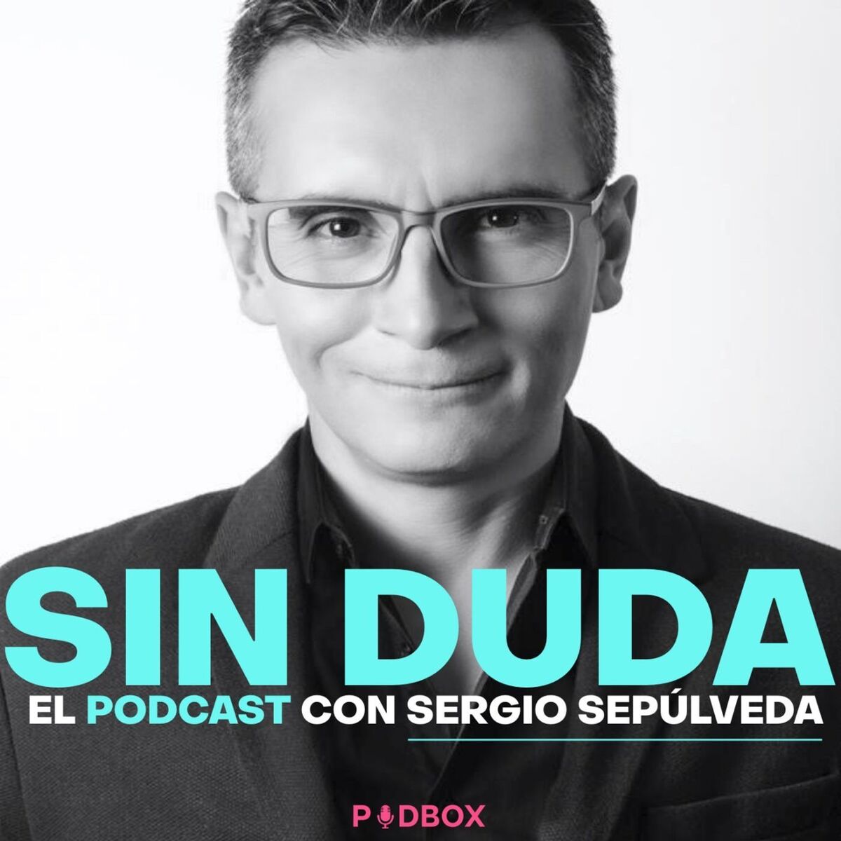 Show cover of SIN DUDA el podcast de Sergio Sepúlveda