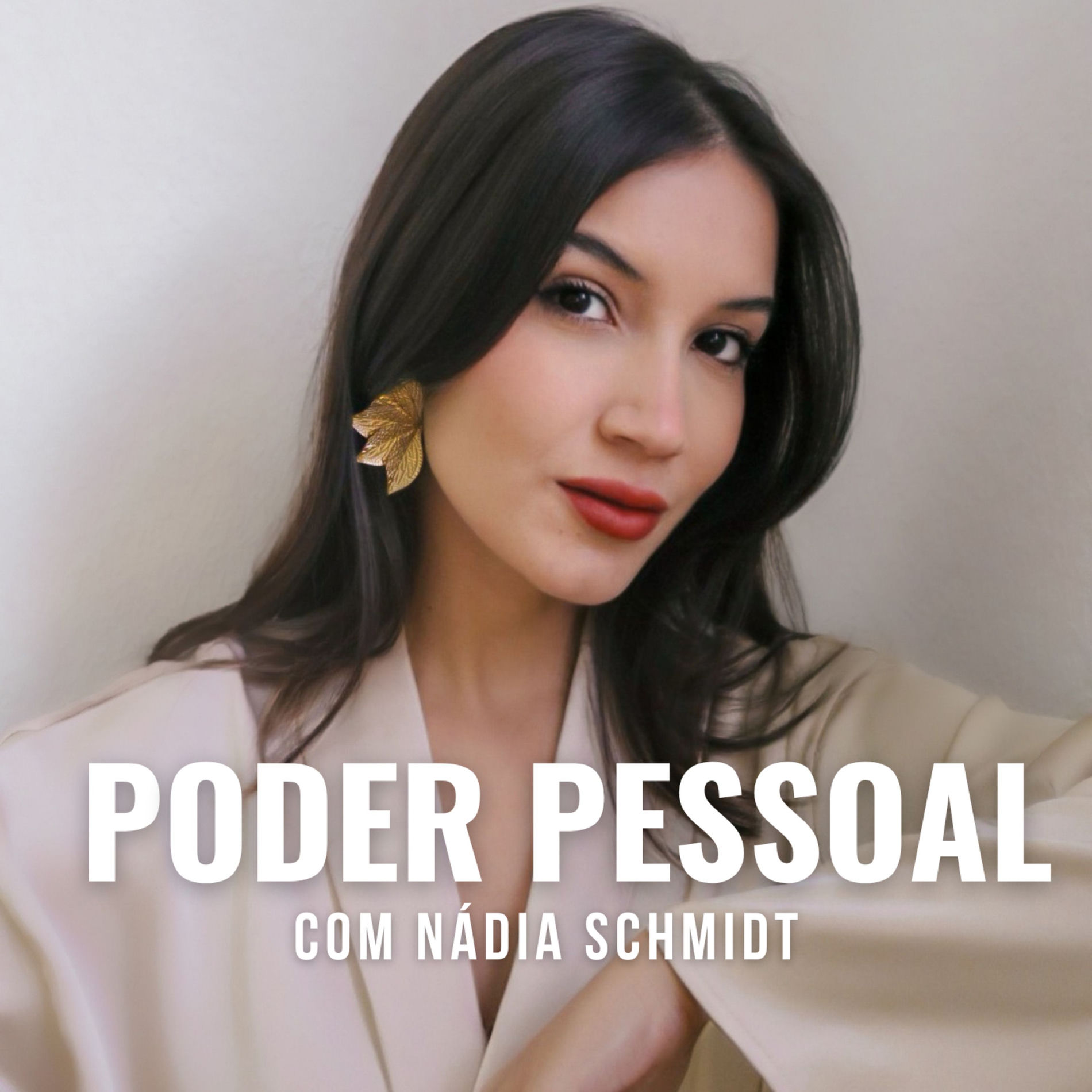 Show cover of Poder Pessoal com Nádia Schmidt