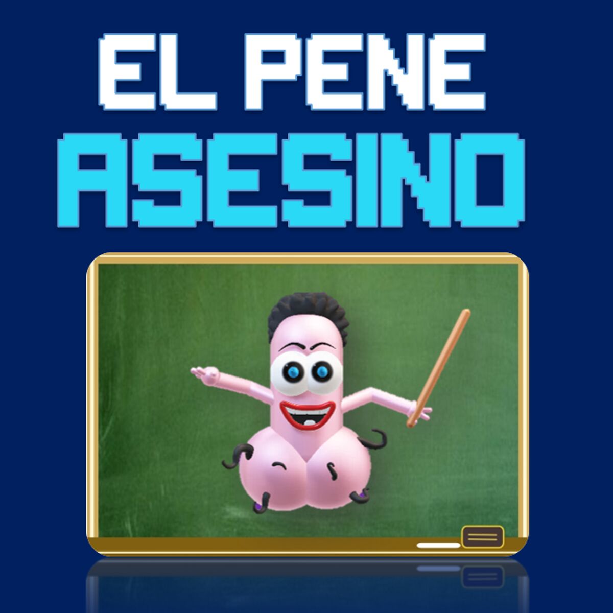 Show cover of El Pene Asesino