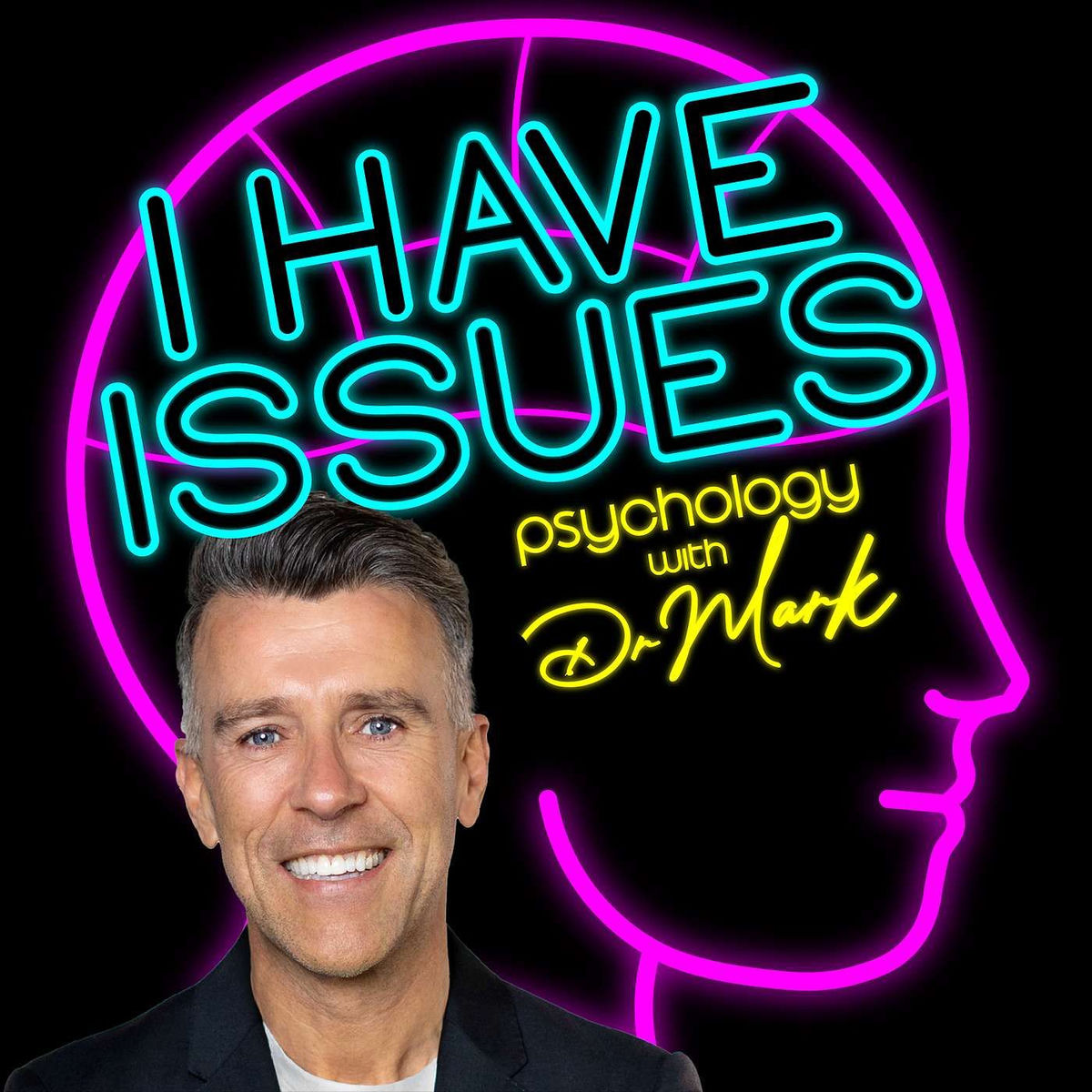 Show cover of I Have Issues - Psychology with Dr Mark Rackley