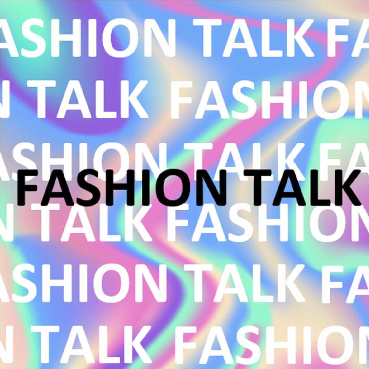 Show cover of Fashion Talk