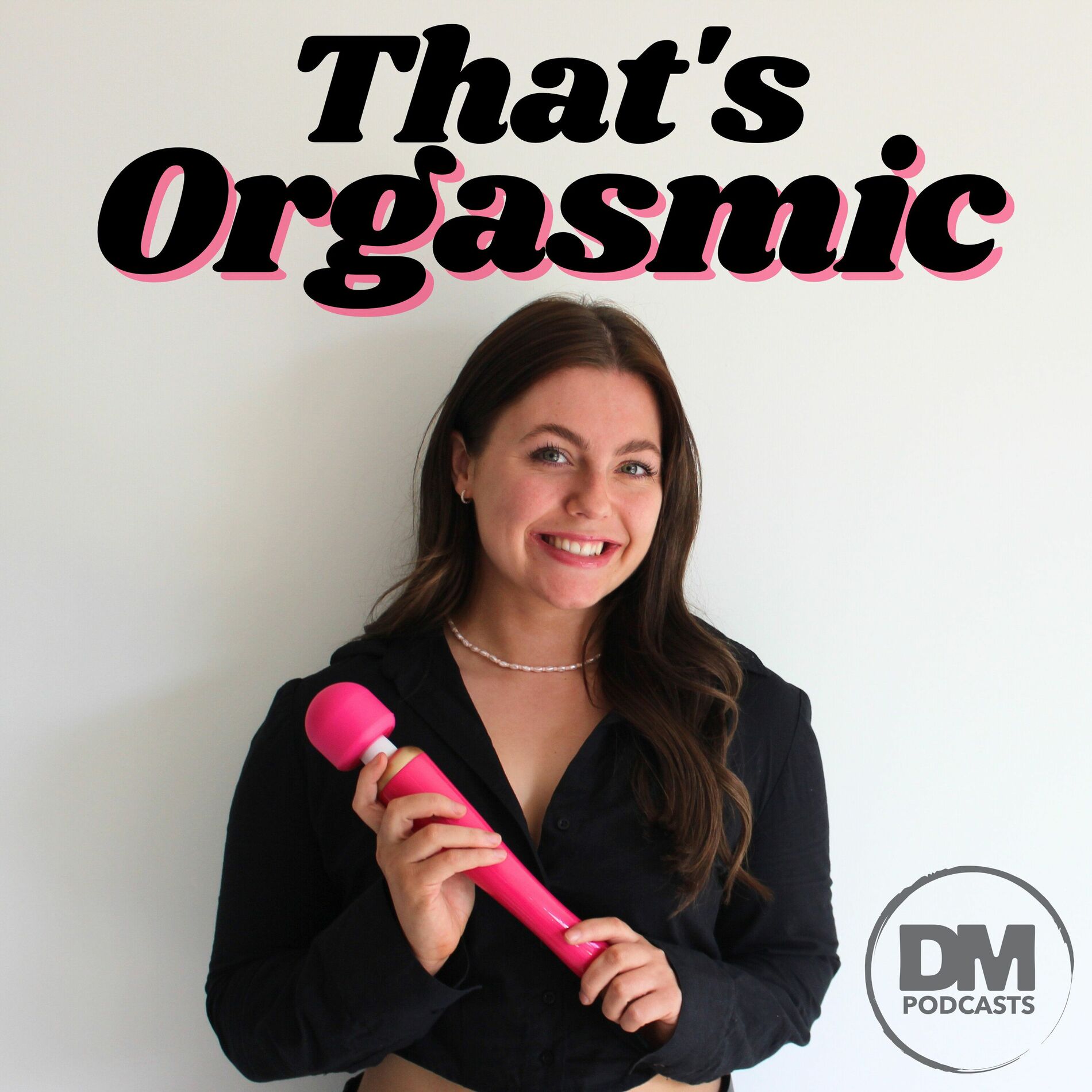 Show cover of That's Orgasmic with Sexologist Emily Duncan