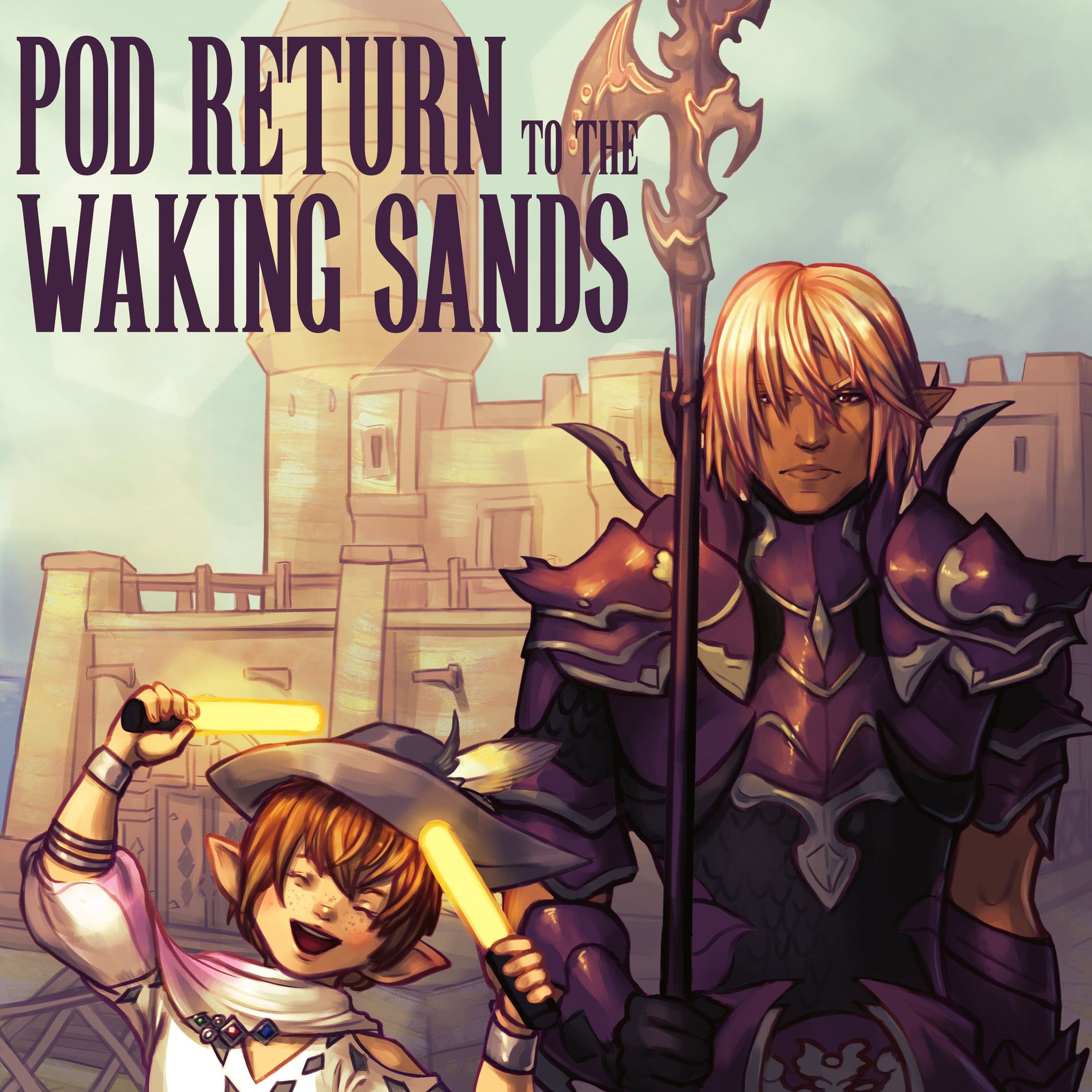 Show cover of Pod Return to the Waking Sands - A Final Fantasy XIV 14 Lore Companion Podcast
