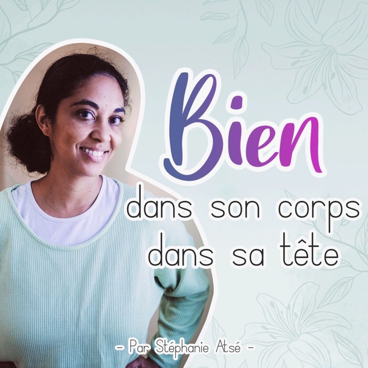 Show cover of Bien dans son corps, bien dans sa tête