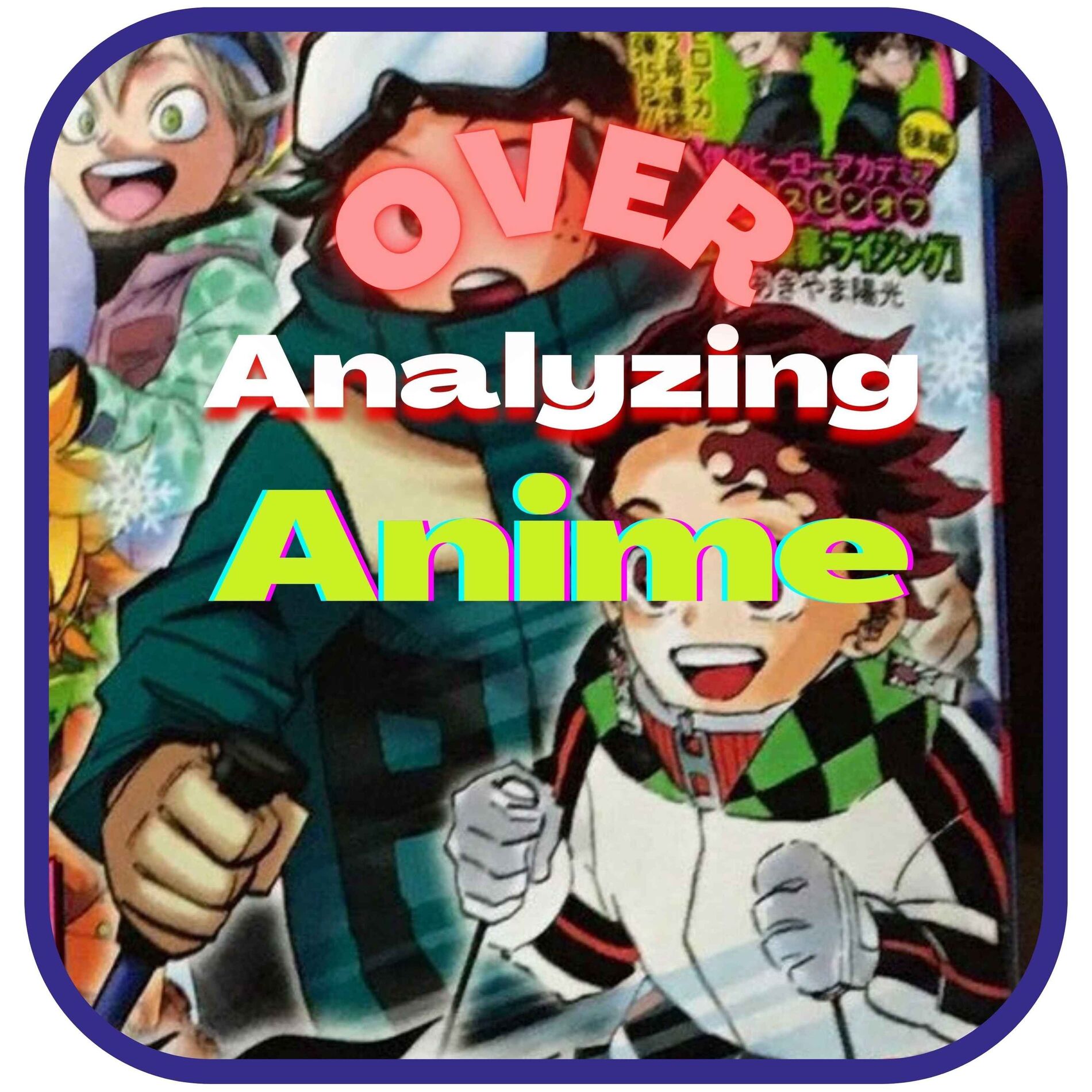 Show cover of Over Analyzing Anime