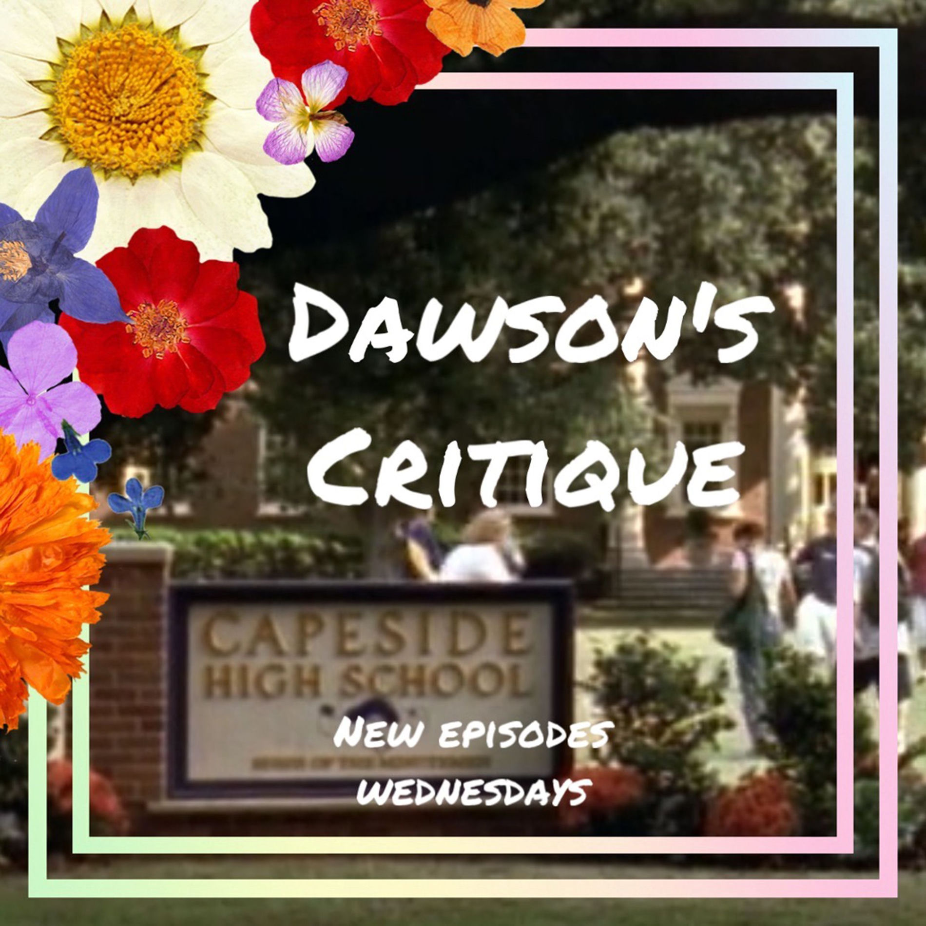 Show cover of Dawson's Critique: A Dawson's Creek Podcast
