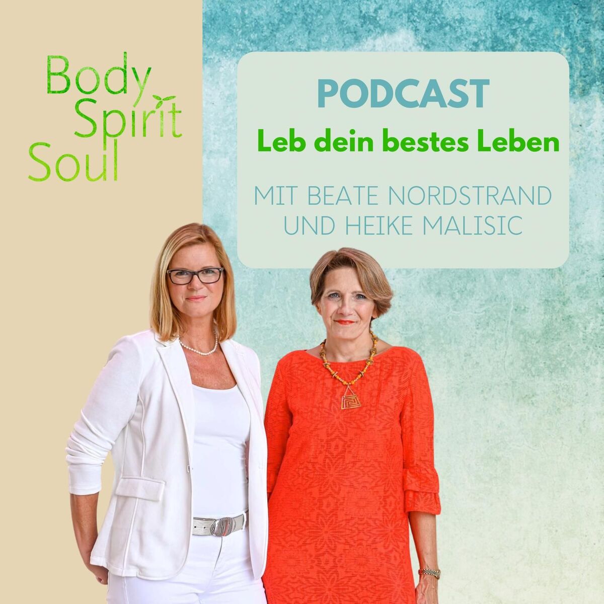 Show cover of Body Spirit Soul - Leb dein bestes Leben