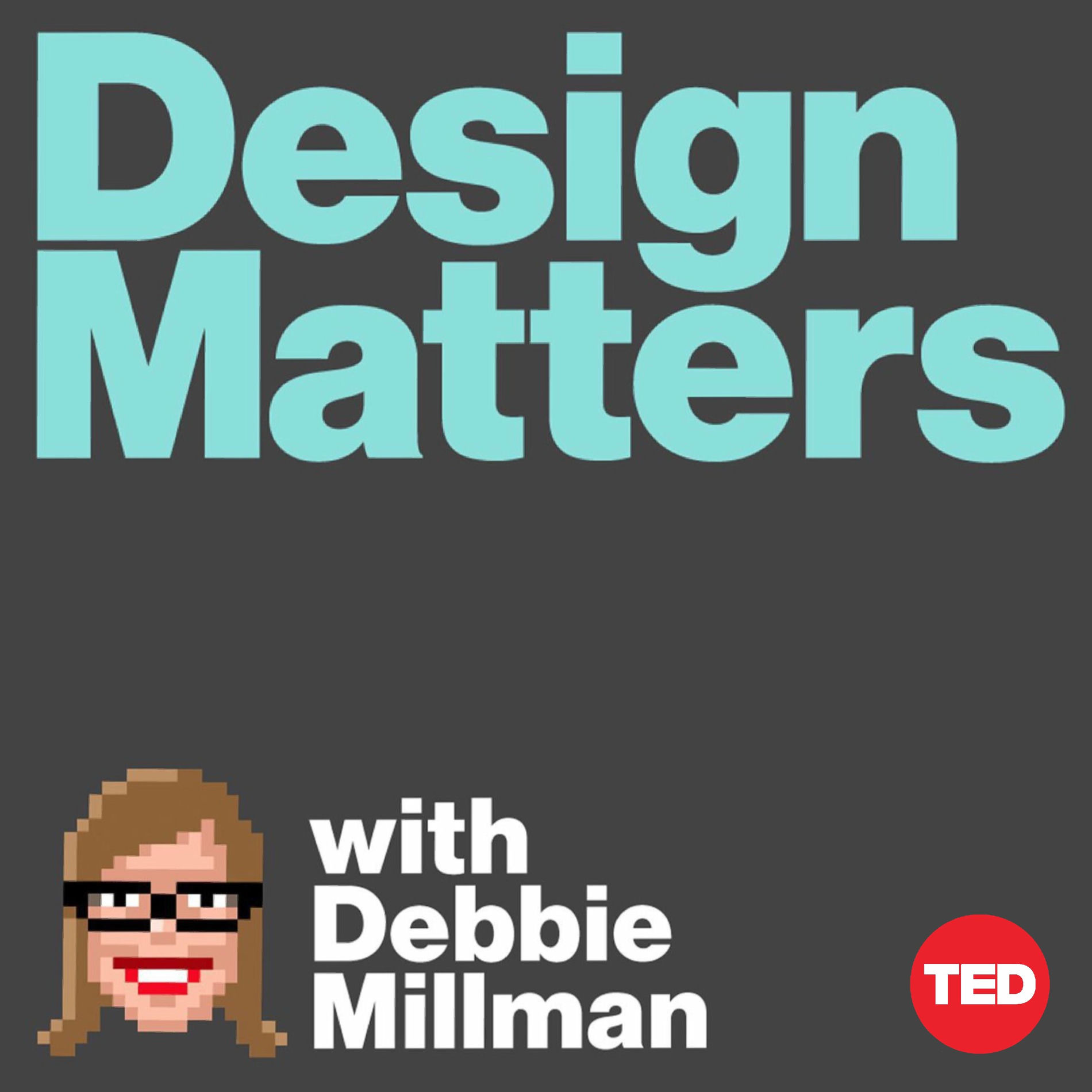 Show cover of Design Matters with Debbie Millman
