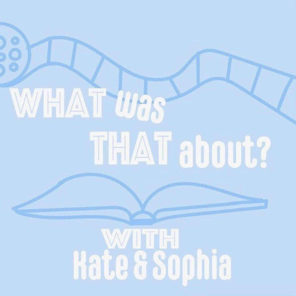 Show cover of What Was That About?