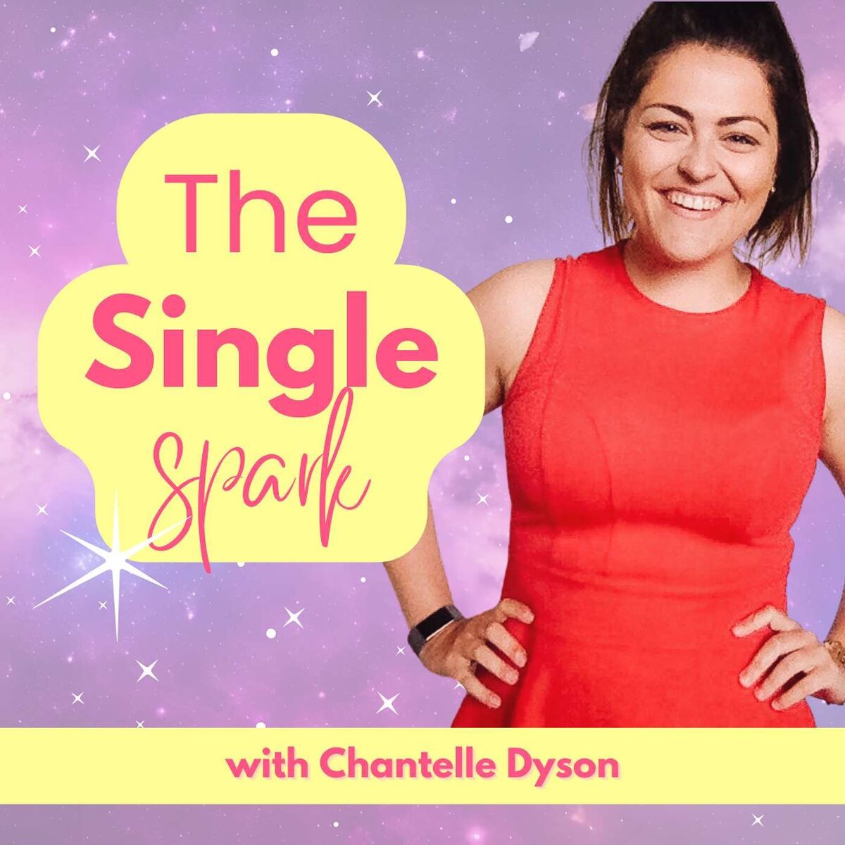 Show cover of The Single Spark with Chantelle the Coach (previously The Single Girl's Guide to Life)