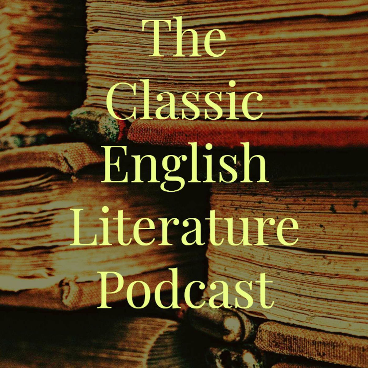 Show cover of The Classic English Literature Podcast