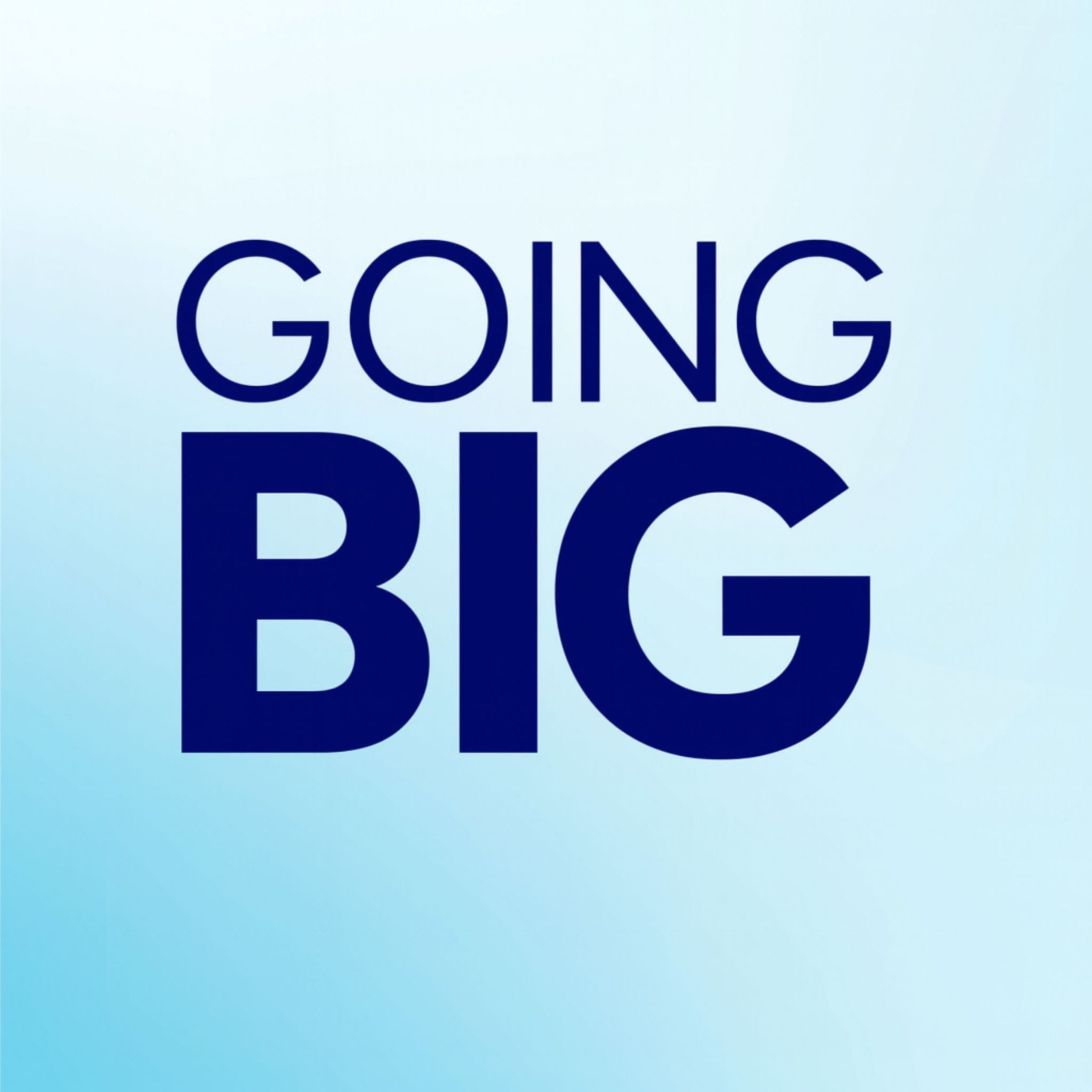 Show cover of Going Big! with Kevin Gentry