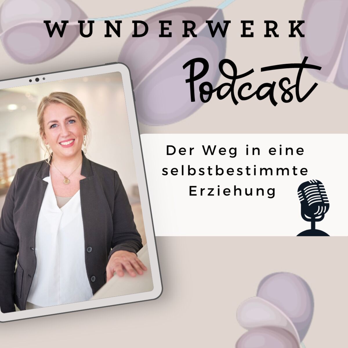 Show cover of Wunderwerk – Der Weg in eine selbstbestimmte Erziehung
