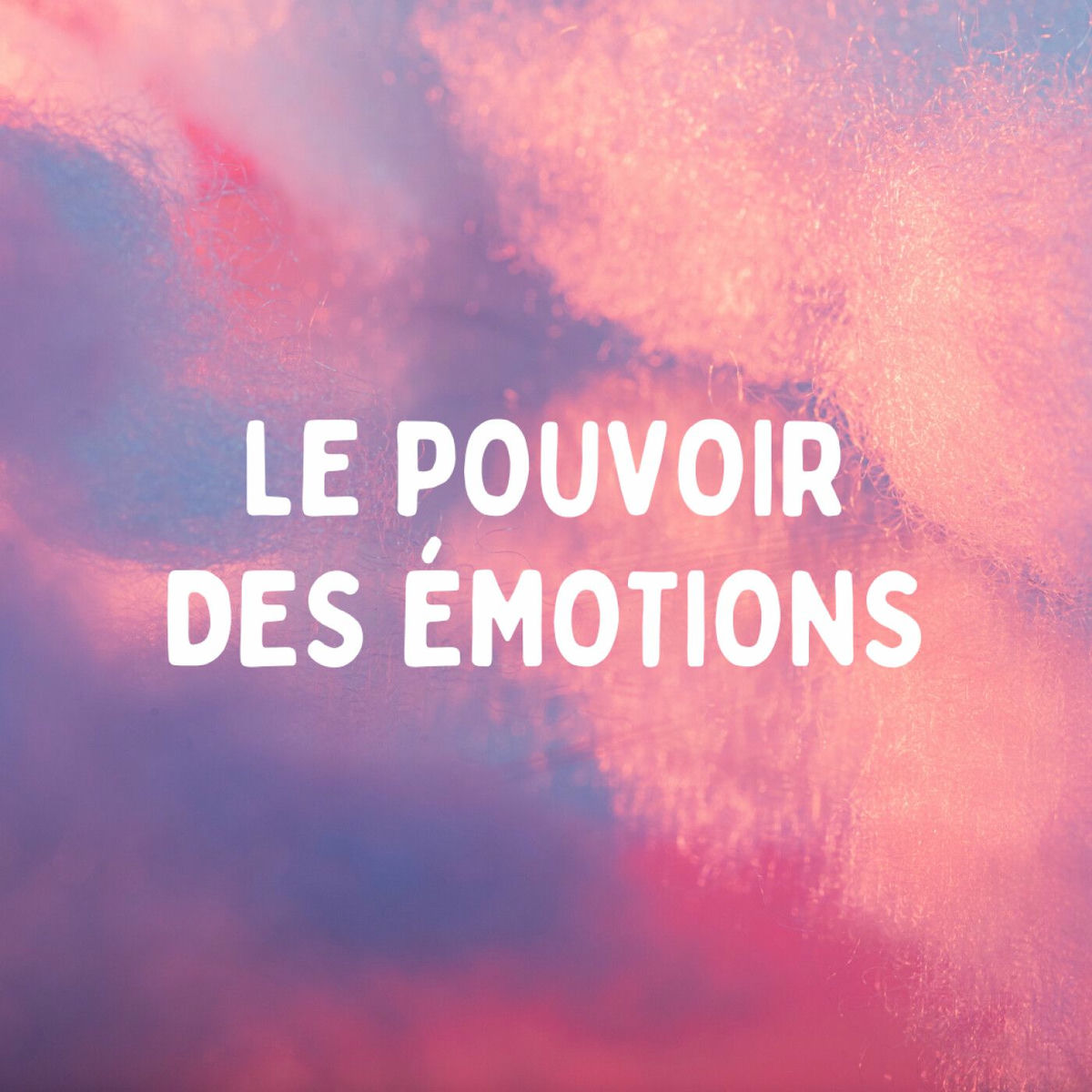 Show cover of Le pouvoir des émotions