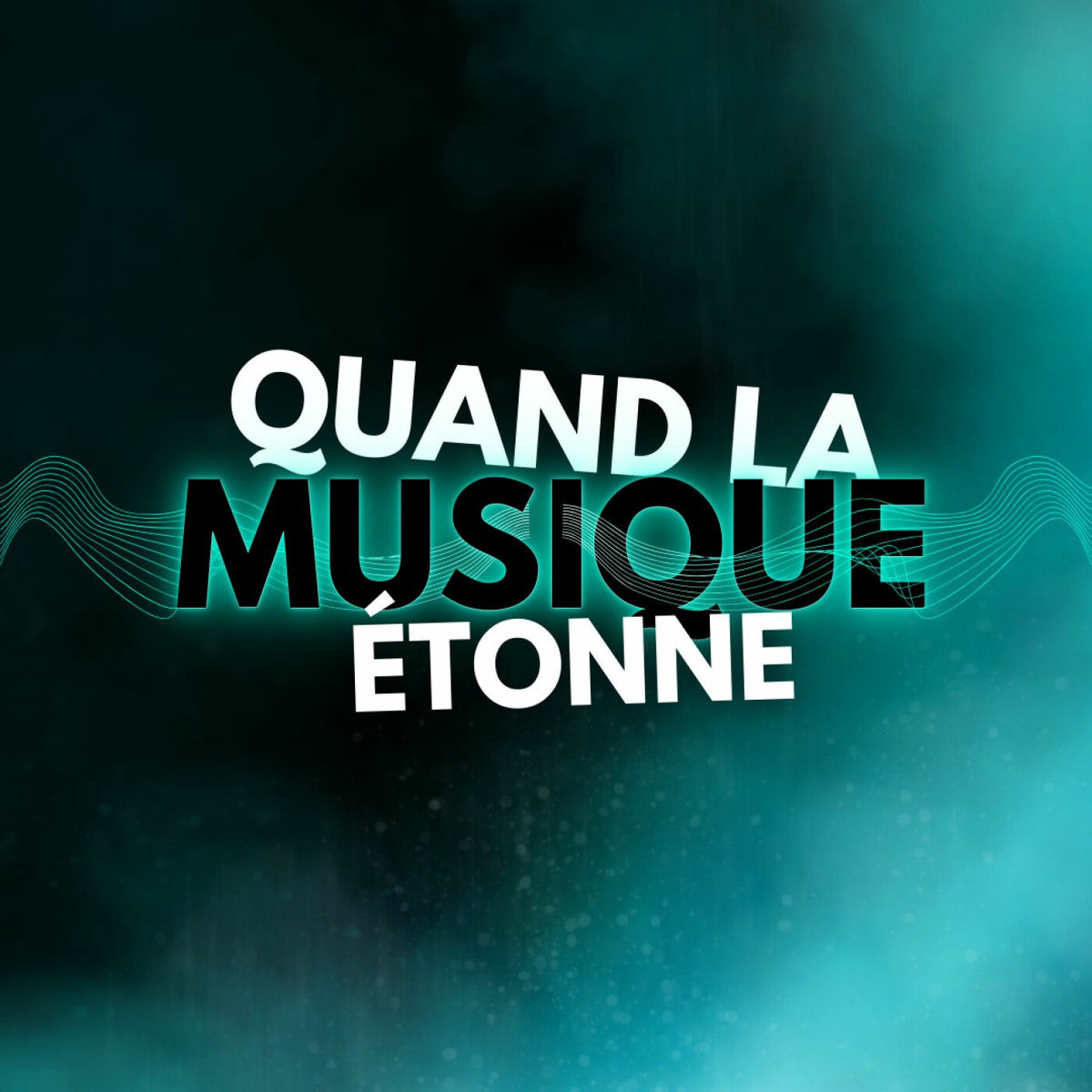 Show cover of Quand La Musique Étonne