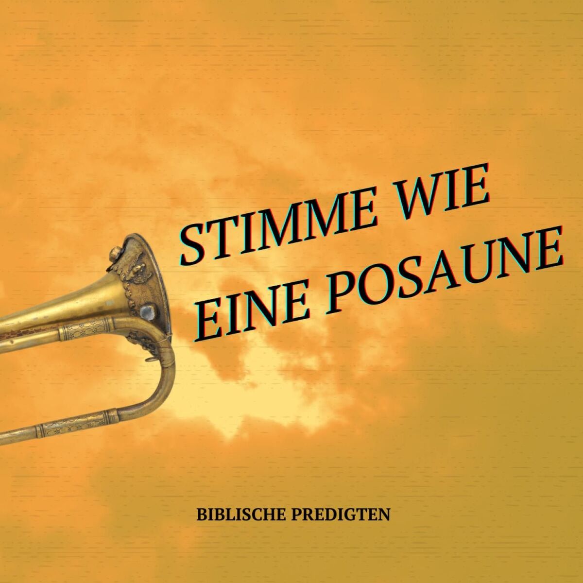 Show cover of Stimme wie eine Posaune (Biblische Predigten)
