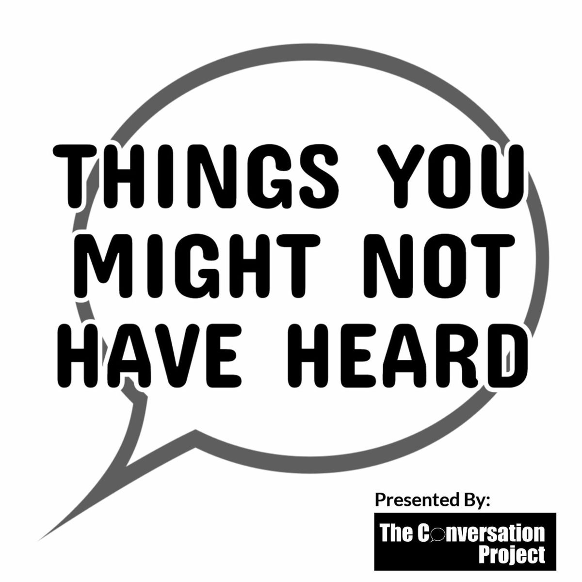 Things You Might Not Have Heard Podcast