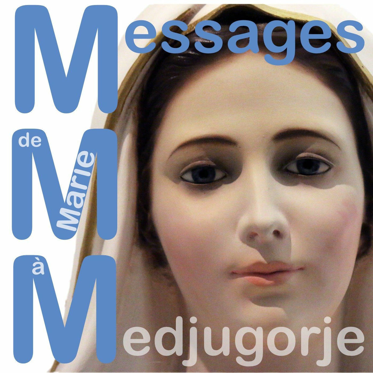 Show cover of MMM, Message de Marie à Medjugorje