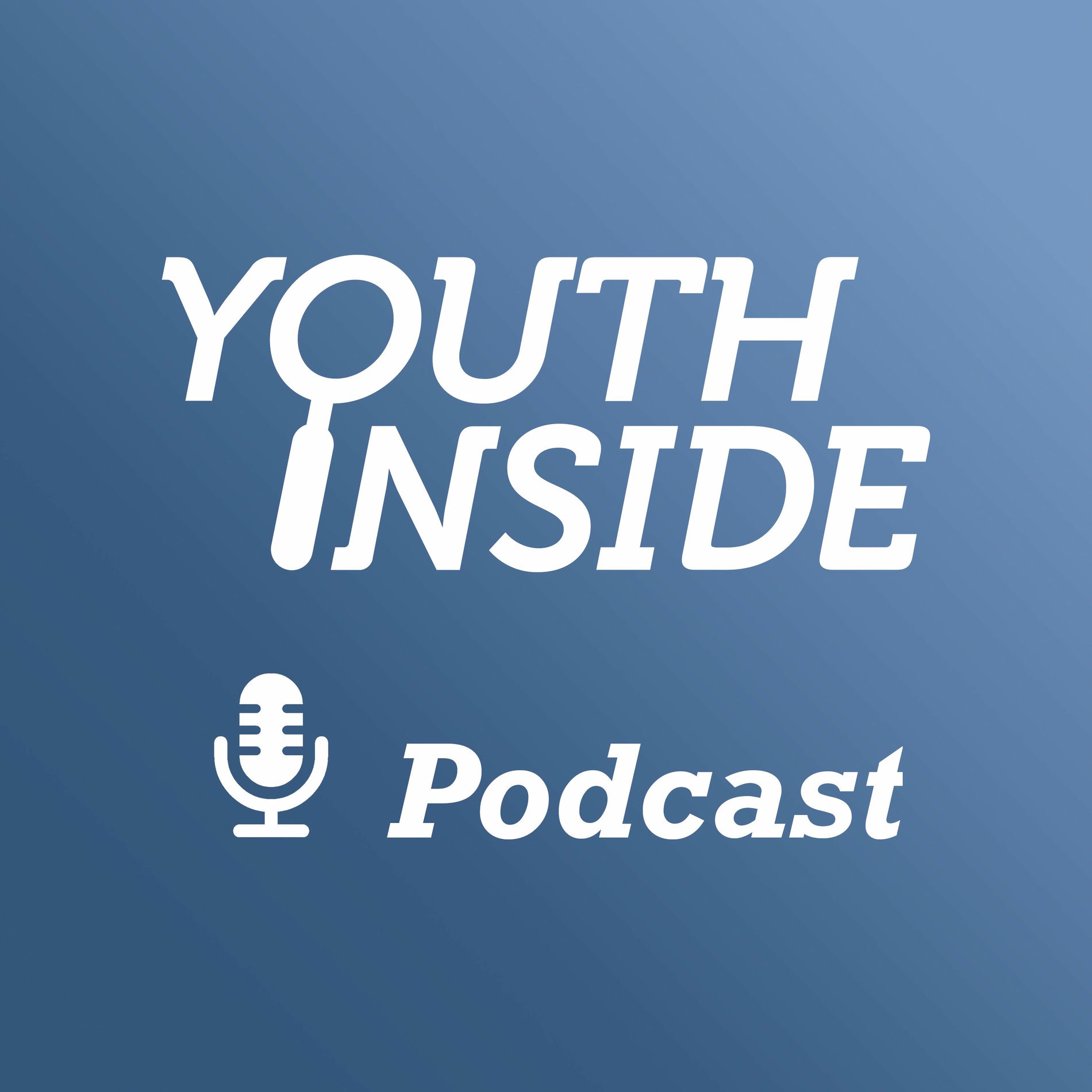 Show cover of Youth Inside Podcast