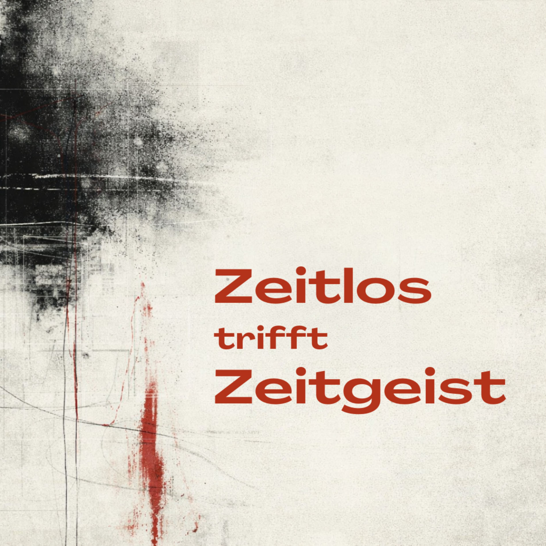 Show cover of Zeitlos trifft Zeitgeist - Die besten Gedanken der Menschheit