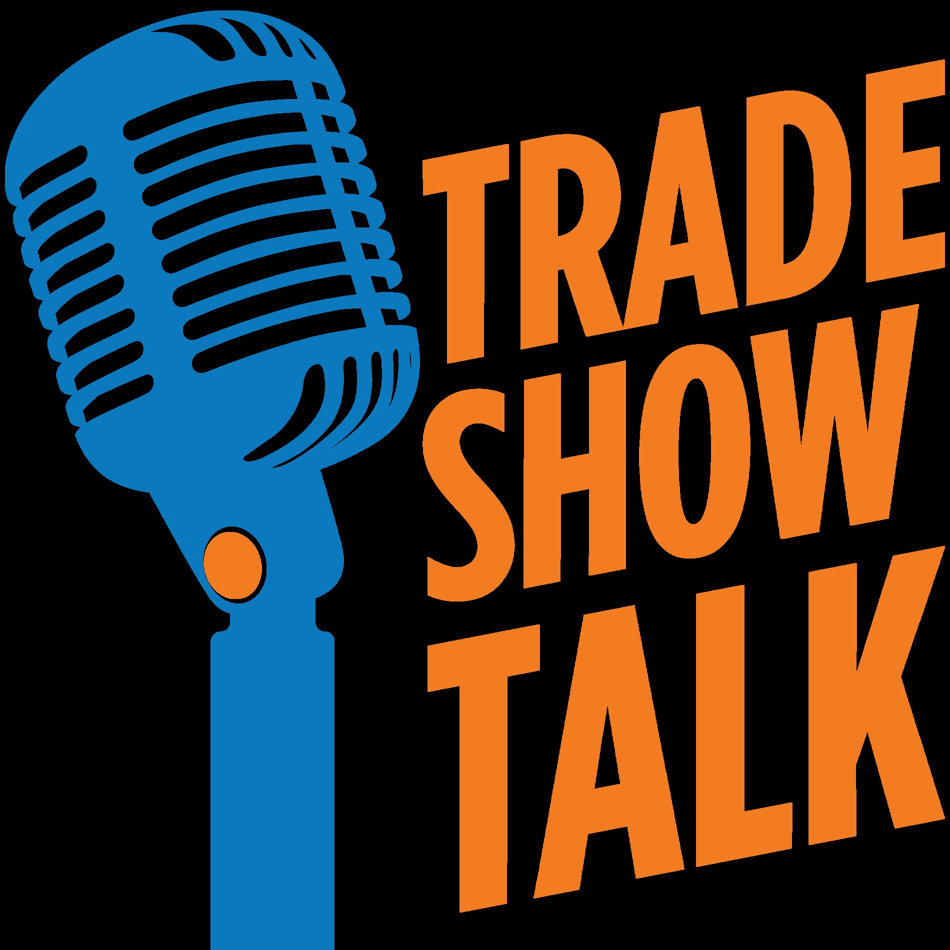 Show cover of Trade Show Talk Podcast